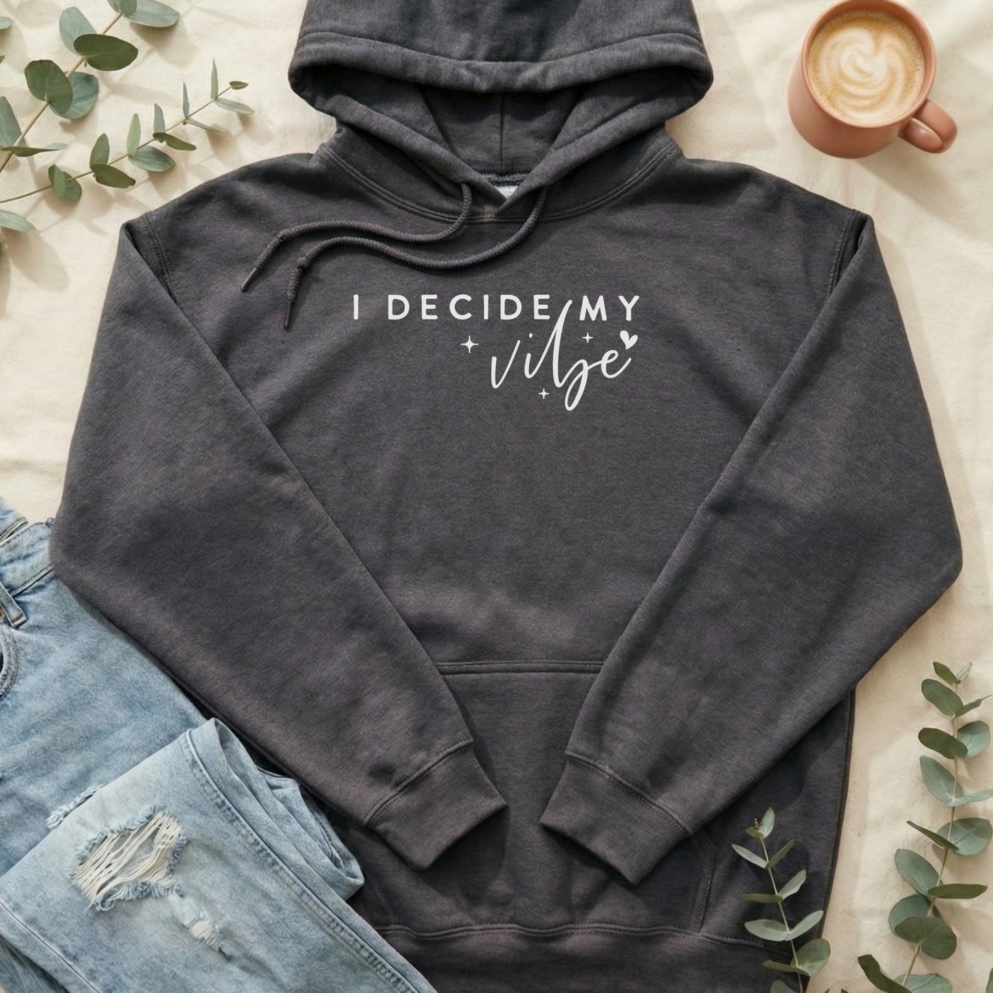 I Decide My Vibe Graphic Hoodie for Casual Wear