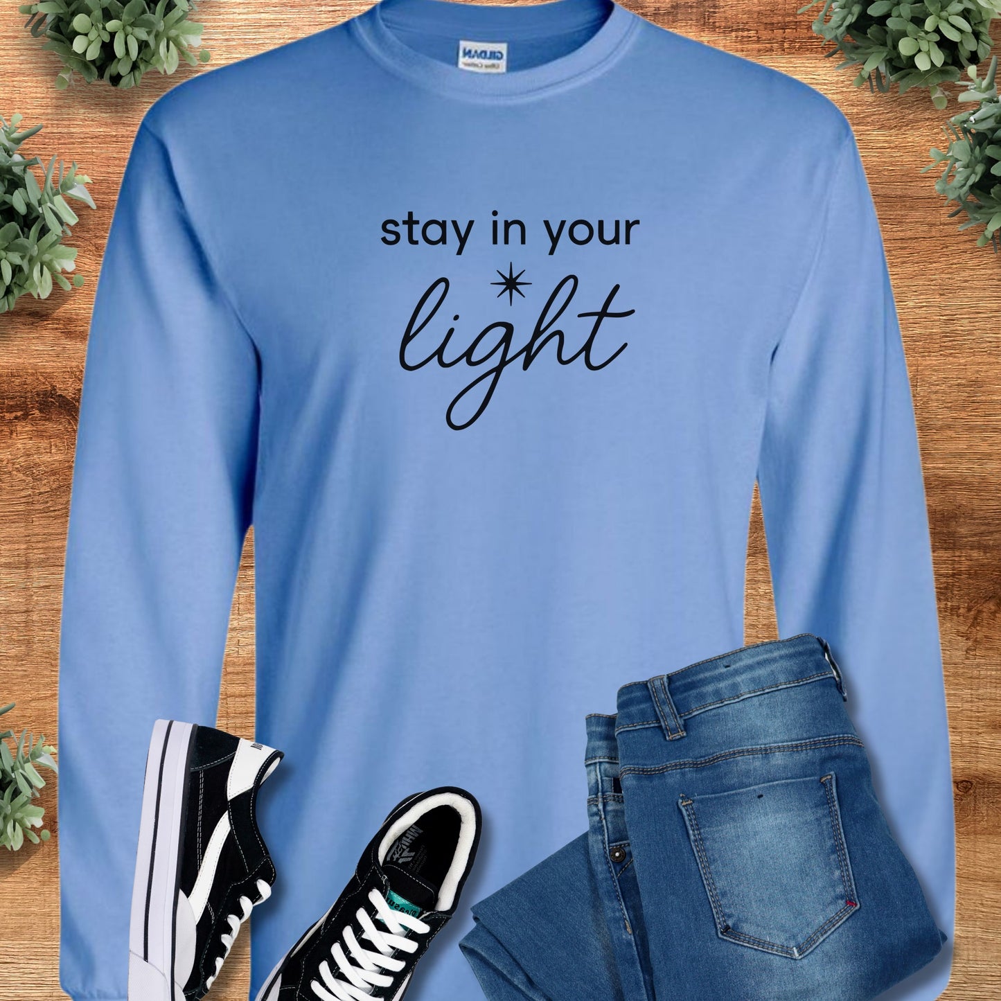stay in your light | Long Sleeve | Signature Vibes