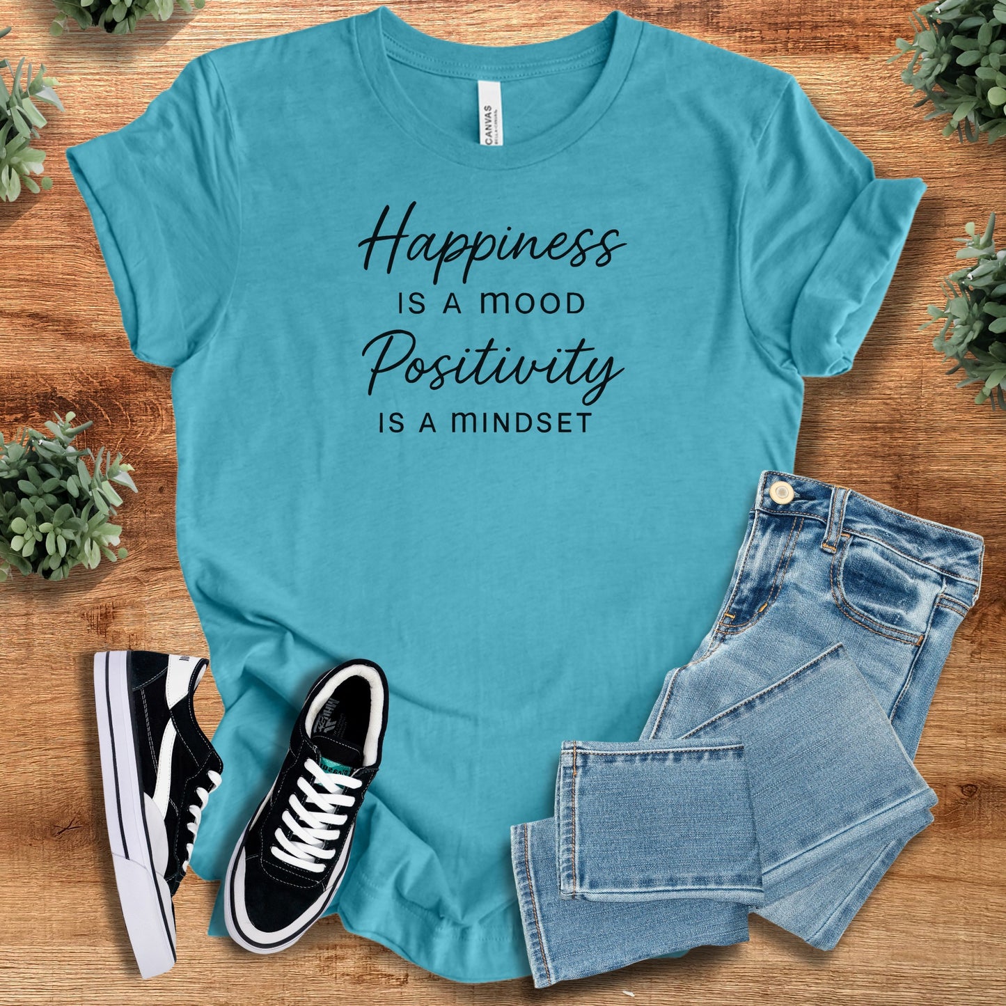 Happiness is a Mood, Positivity is a Mindset | Bella Canvas T-Shirt