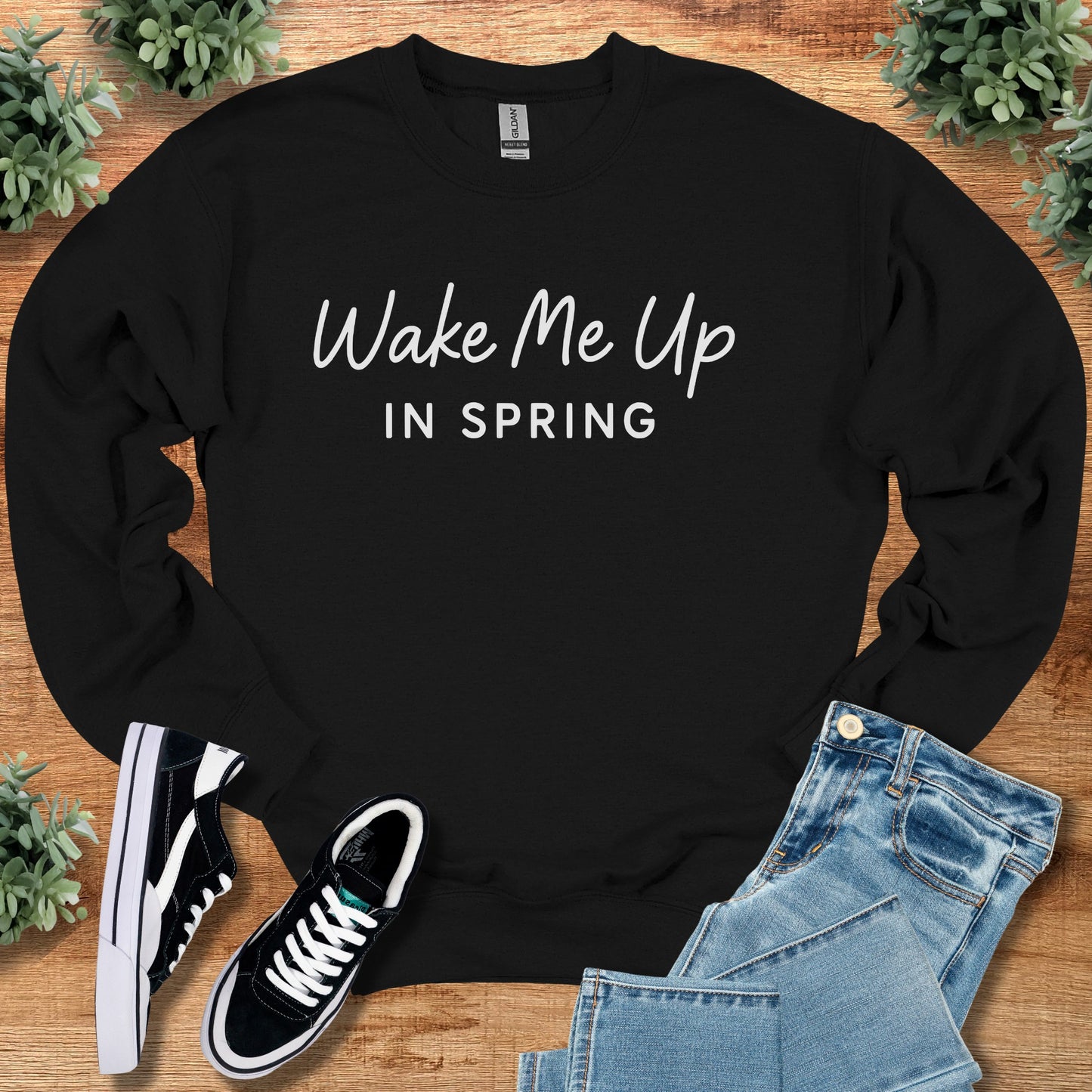Wake Me Up in Spring Sweatshirt