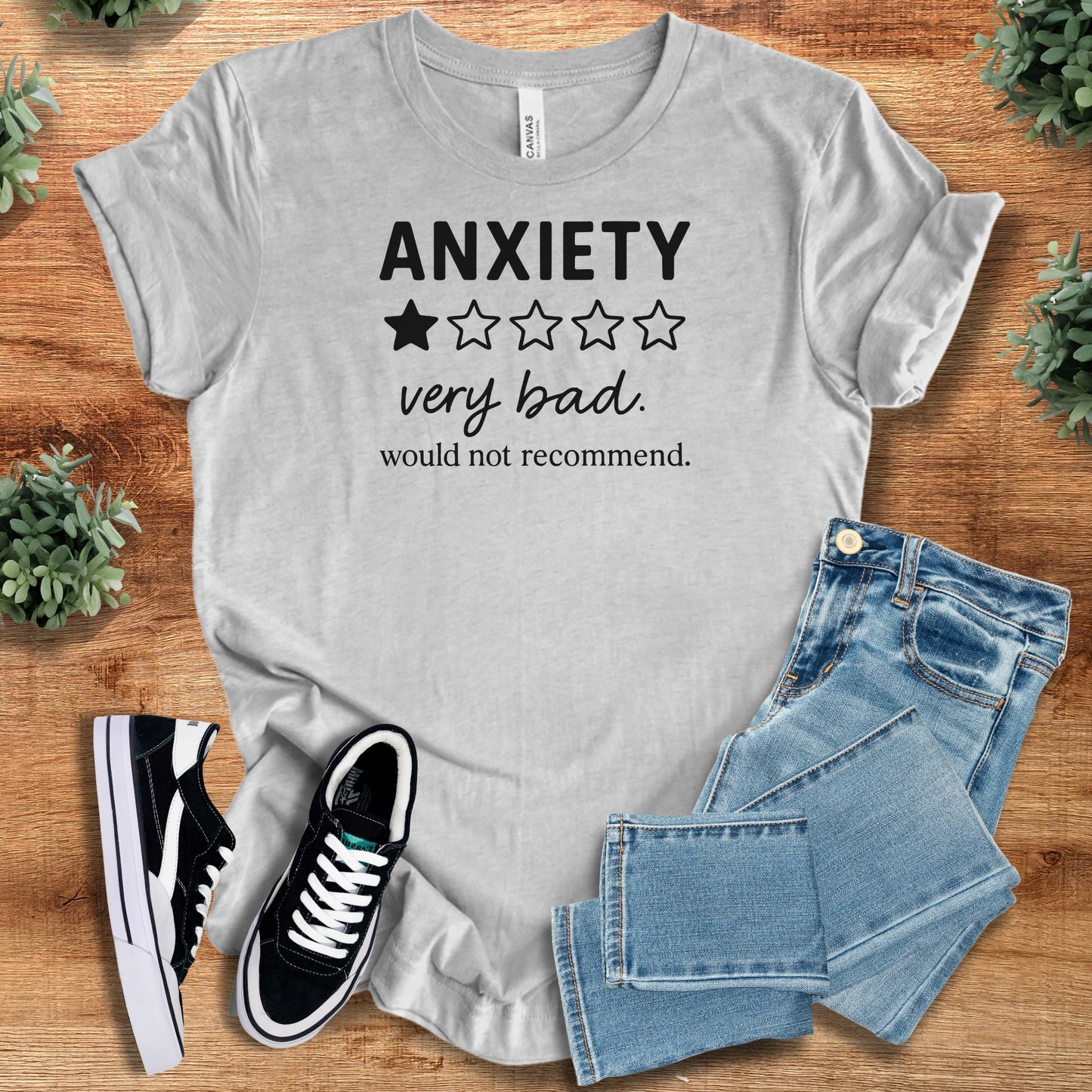 Anxiety, Would Not Recommend Bella Canvas Tee