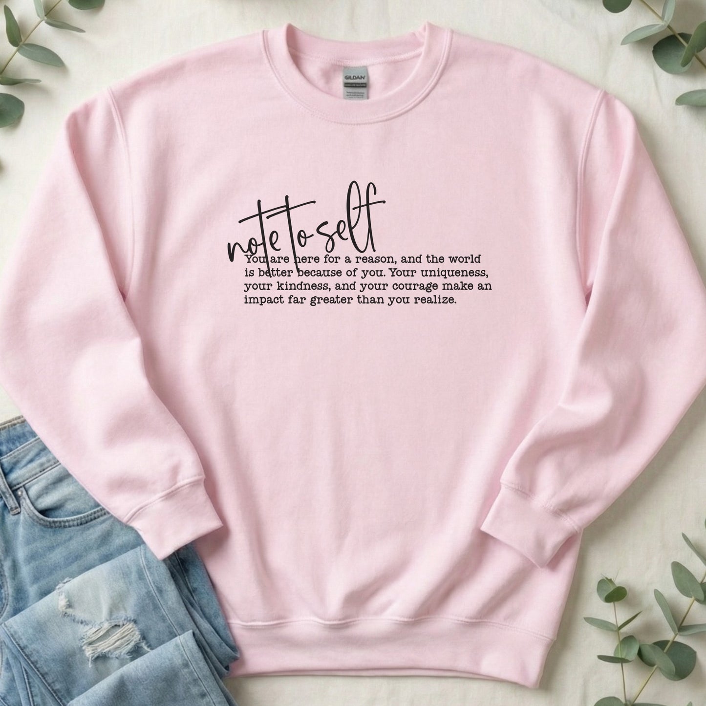 Note to Self Sweatshirt