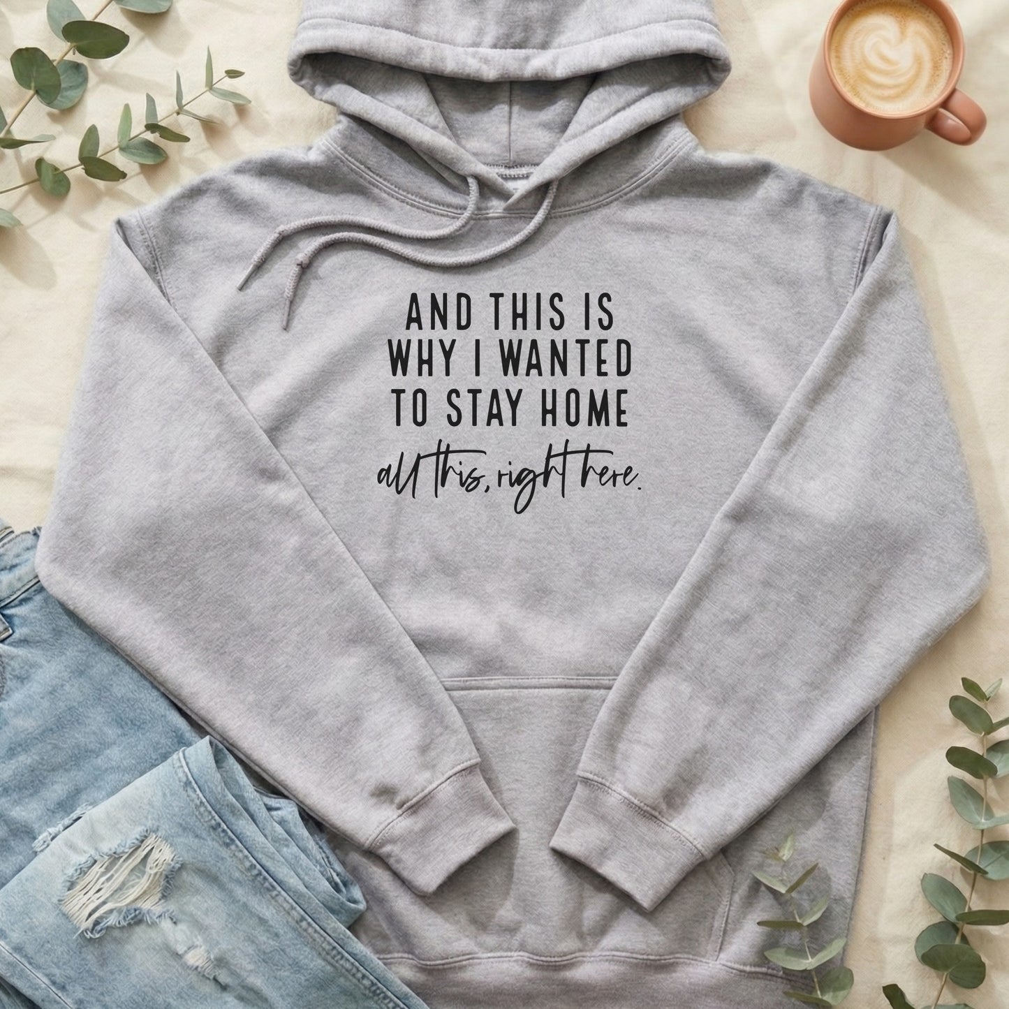 And This is Why I Wanted to Stay Home Hoodie