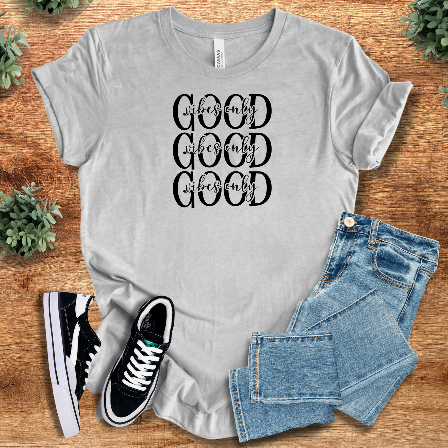 Good Vibes Only