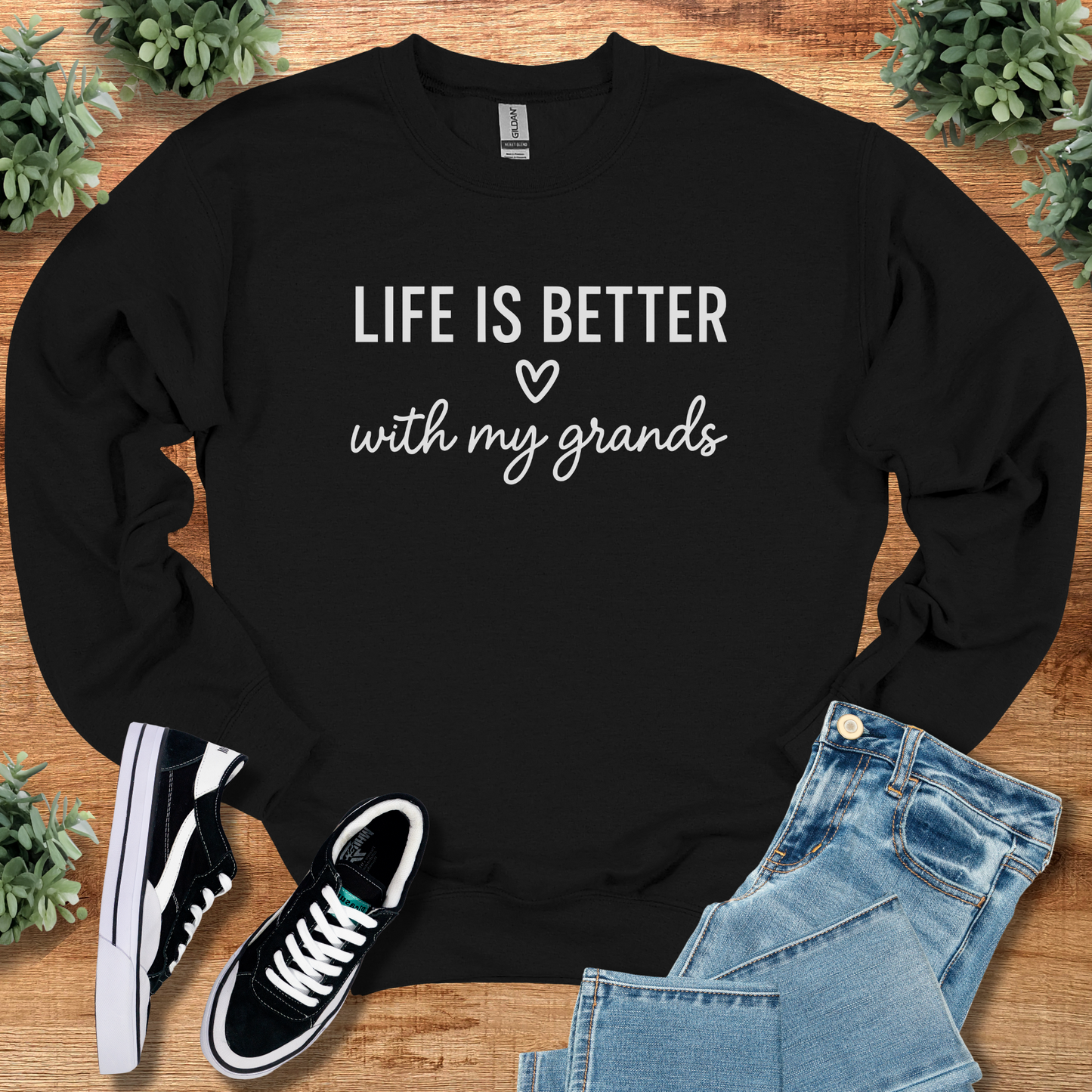 Life is Better with my Grands - Sweatshirt