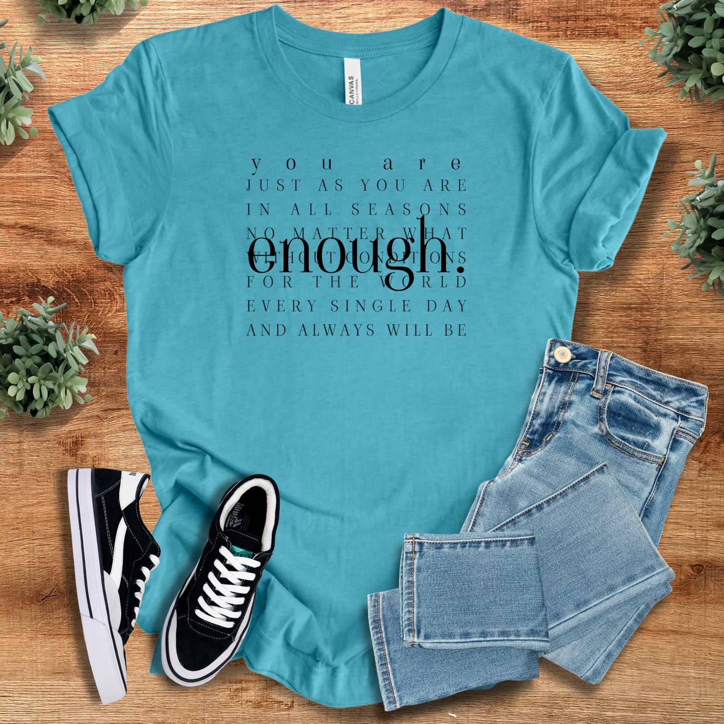 You are Enough Just as You Are