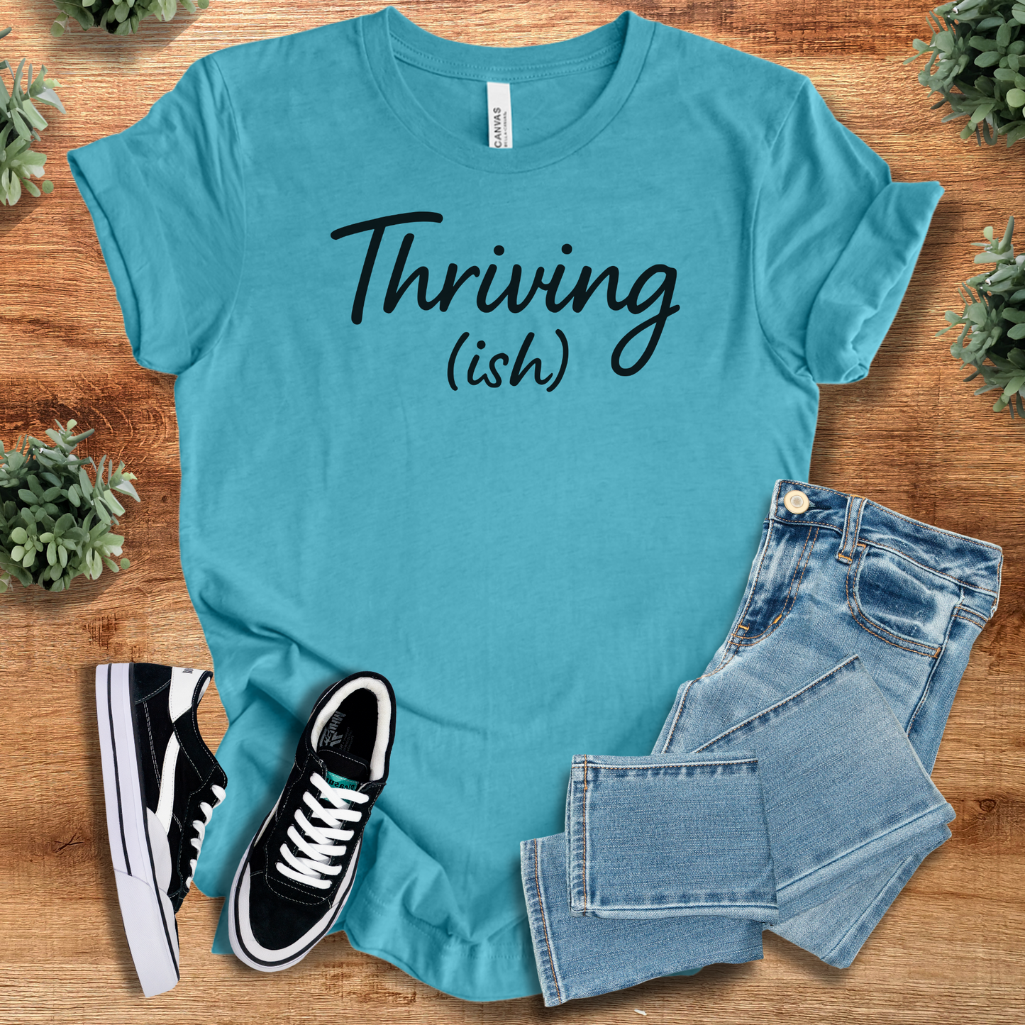 Thriving (ish) Bella + Canvas T-Shirt