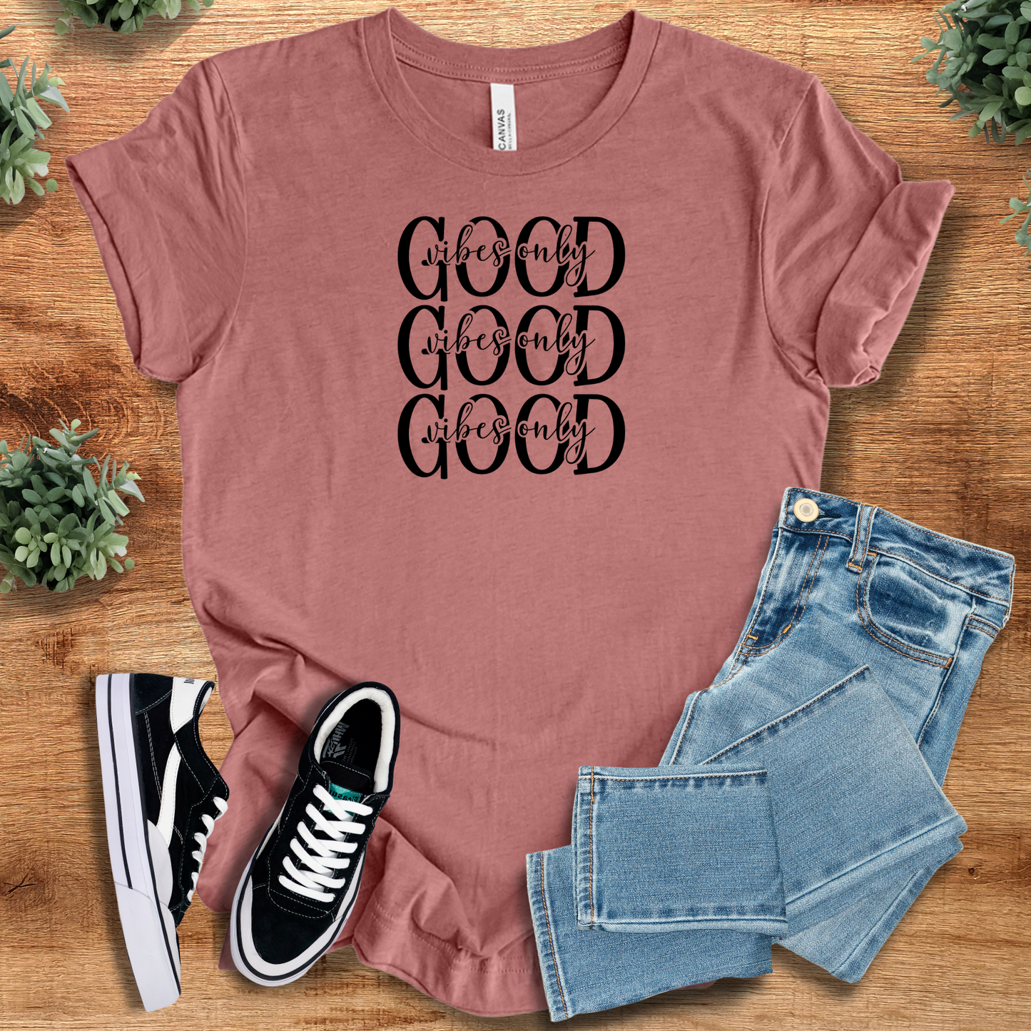 Good Vibes Only