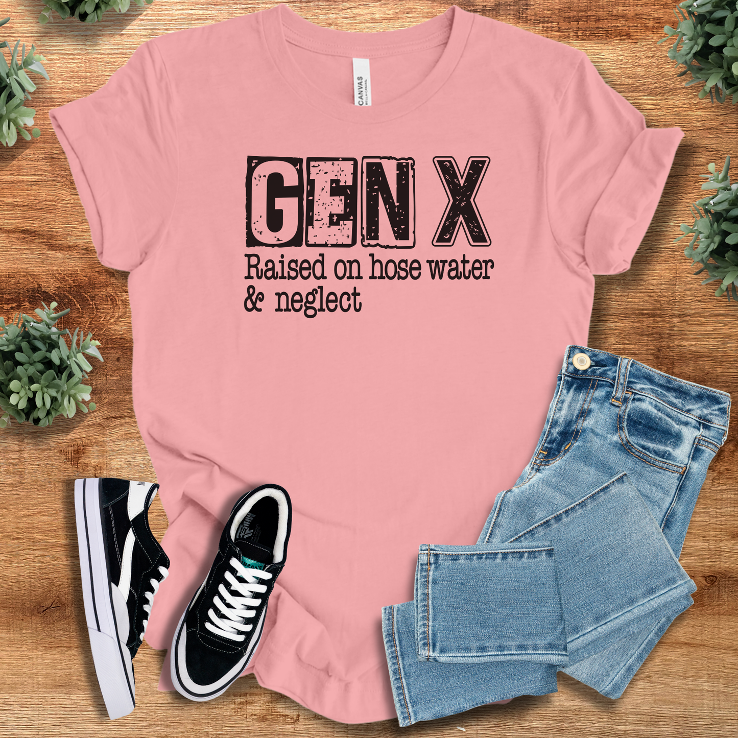 Gen X Raised on Hose Water & Neglect Tee