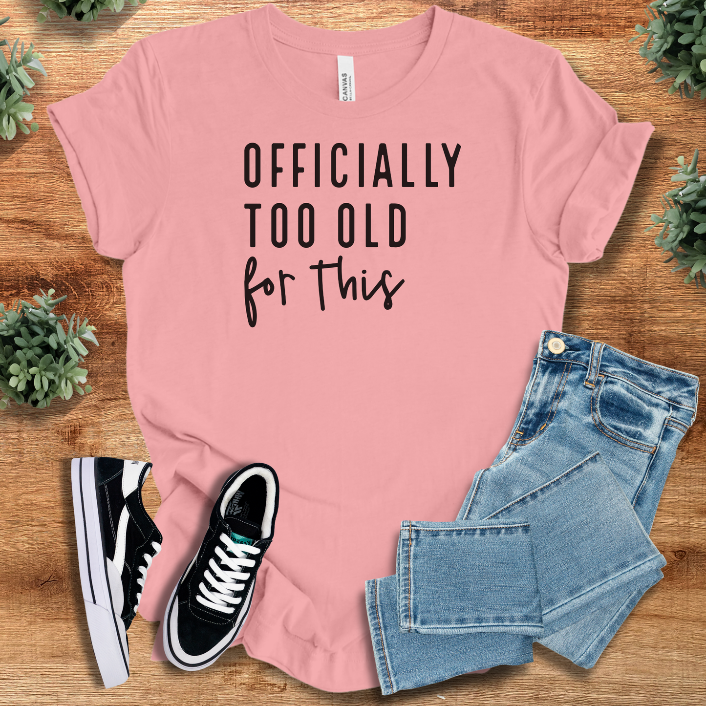 Officially Too Old for This