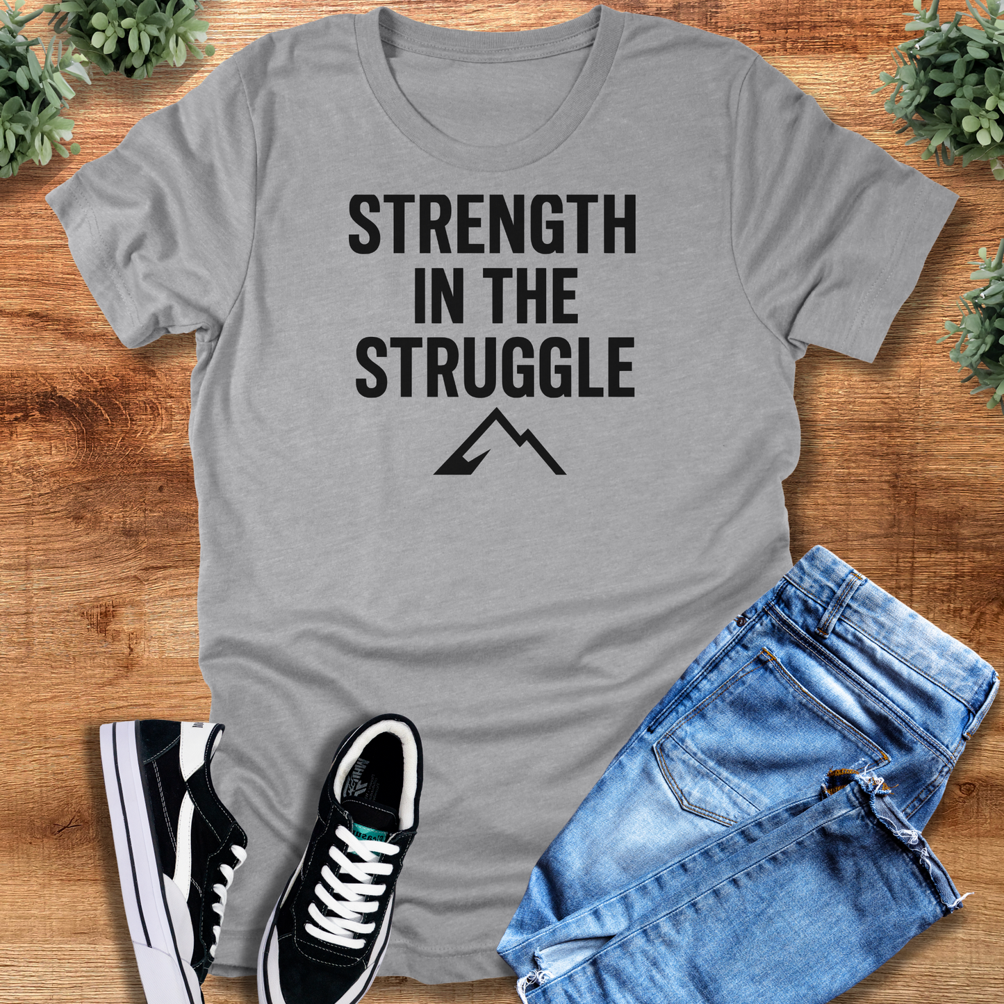 Strength in the Struggle Tee