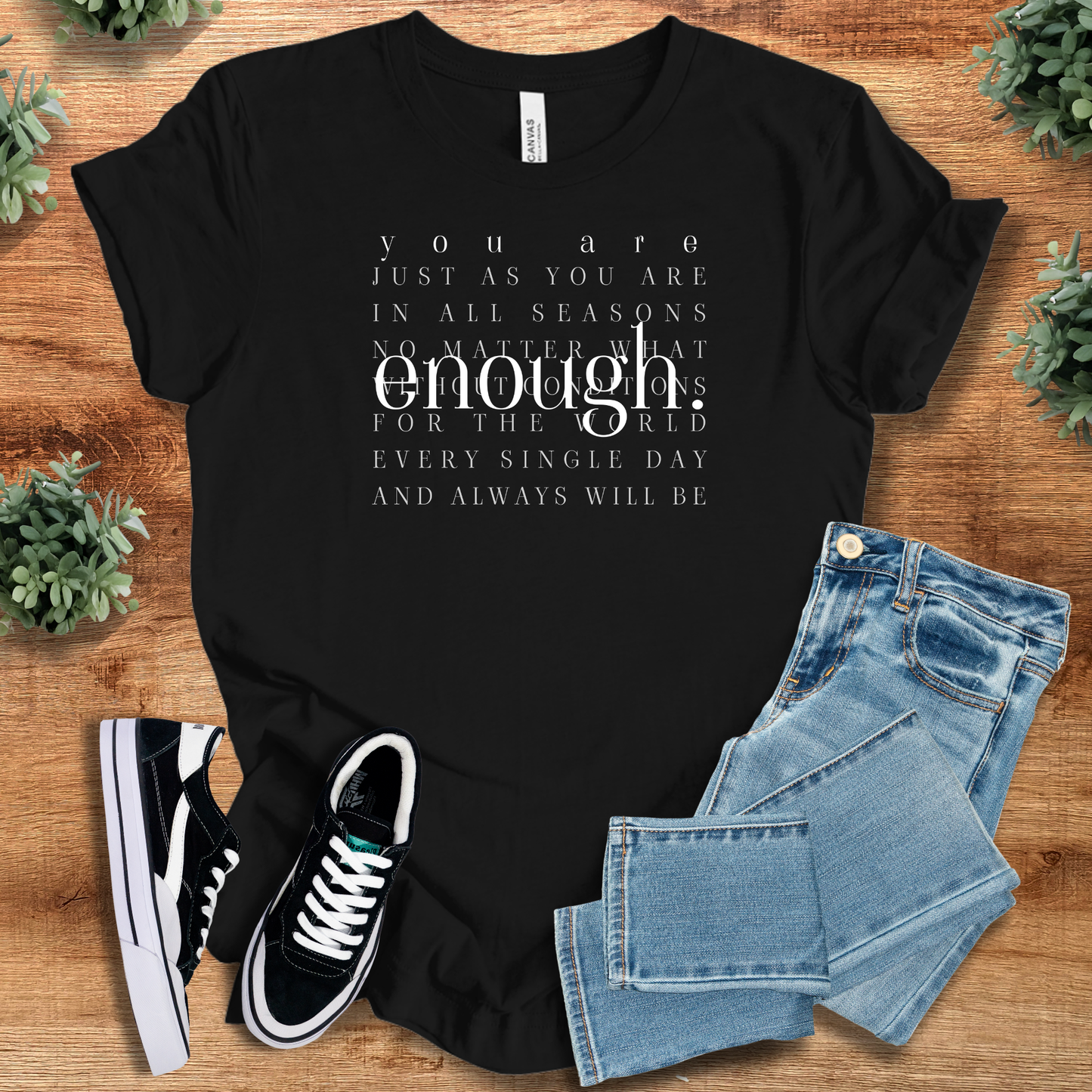 You are Enough Just as You Are