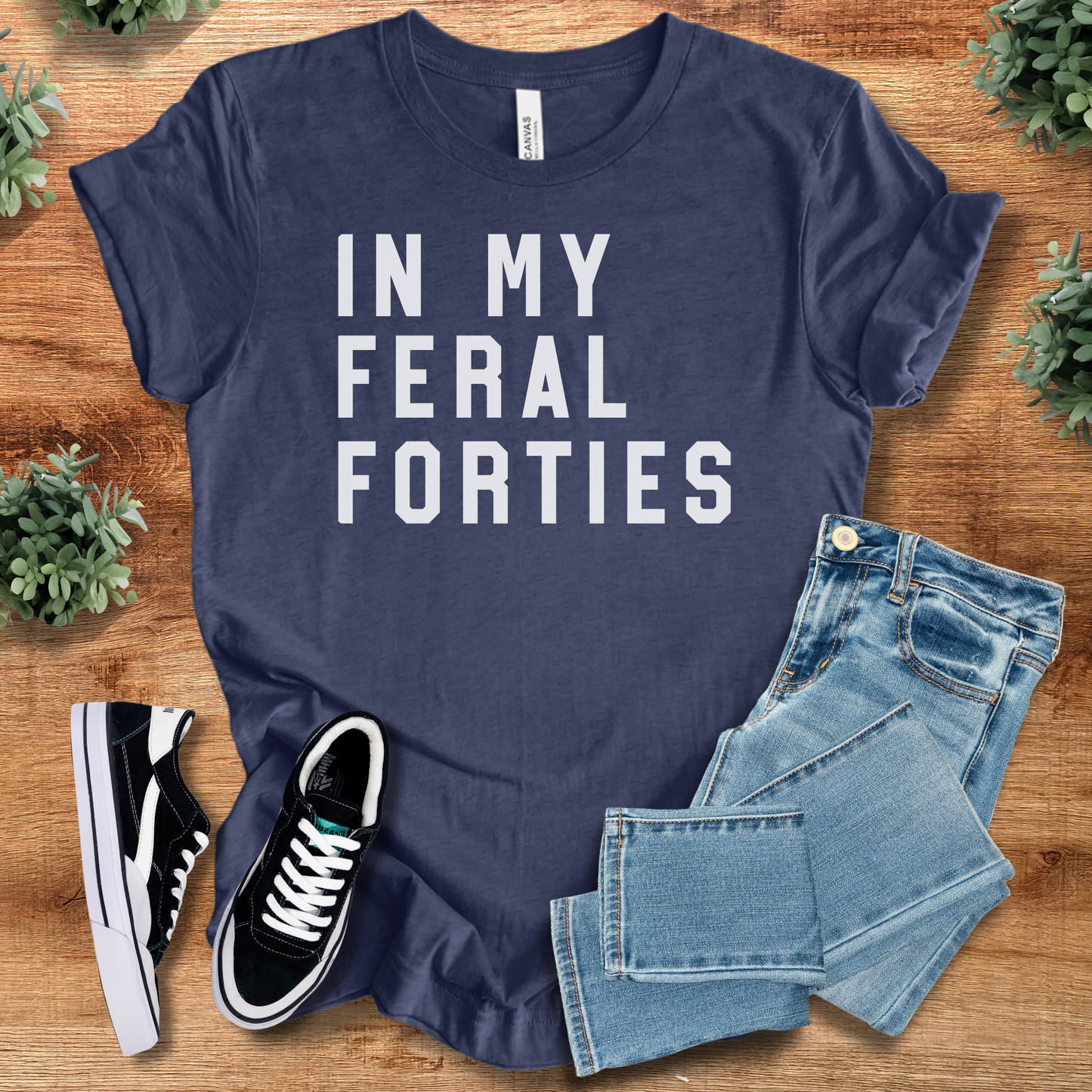 In my Feral Fourties