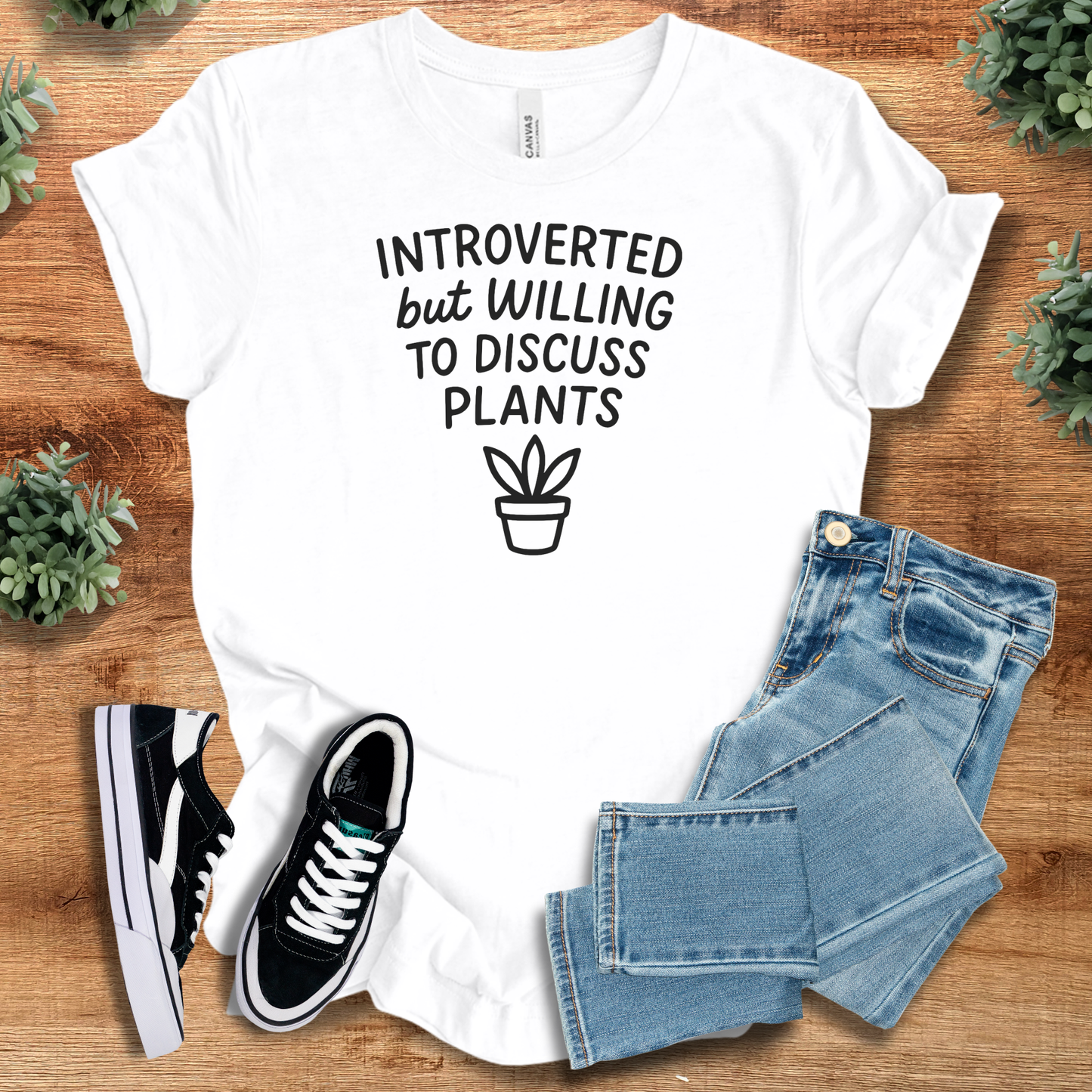 Introverted but Willing to Discuss Plants Tee
