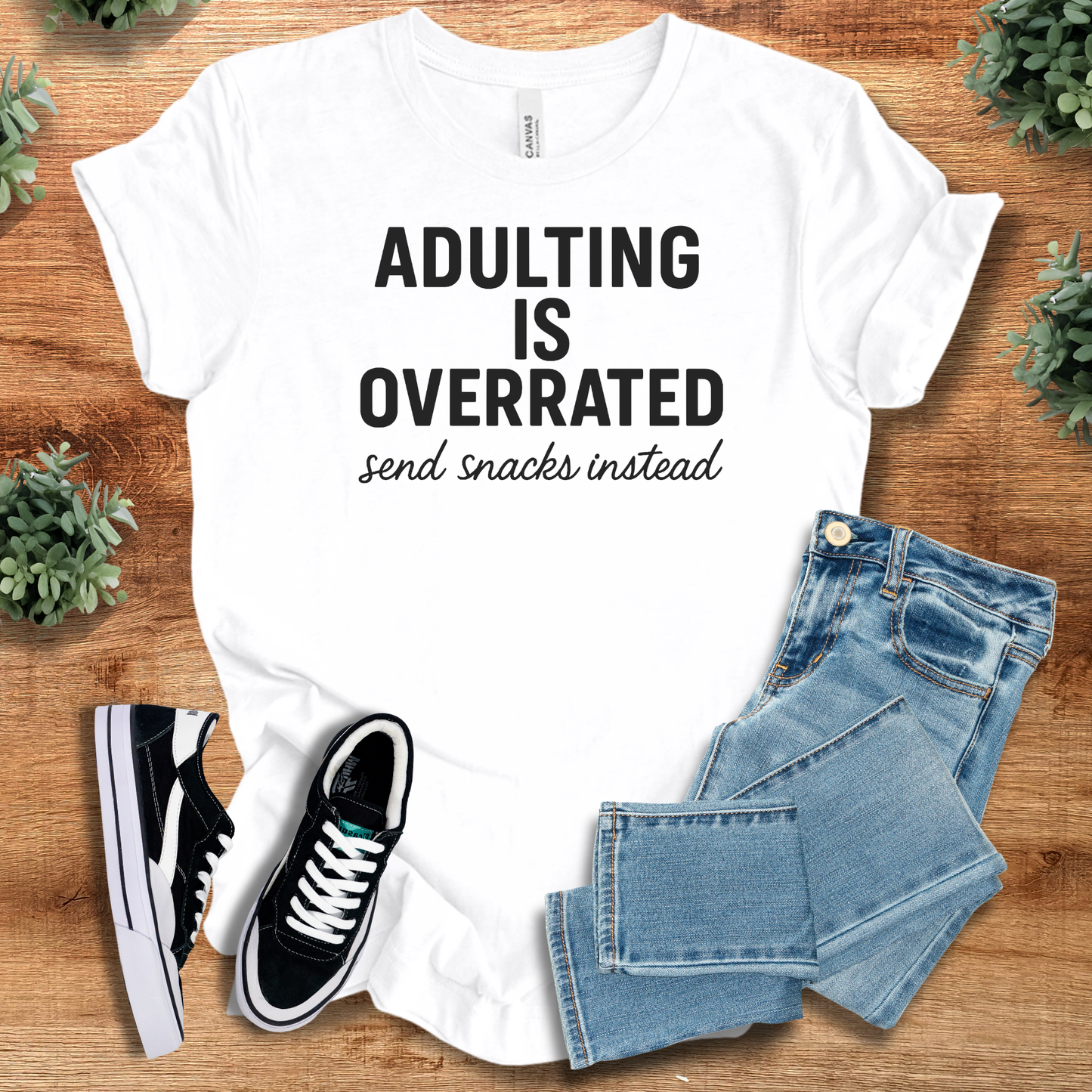 Adulting is Overrated Send Snacks Tee