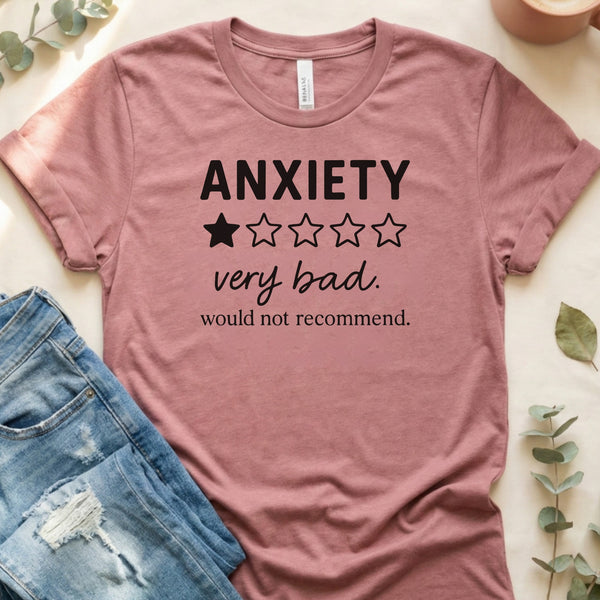 Anxiety Very Bad One Star Funny Sarcastic Review T-Shirt