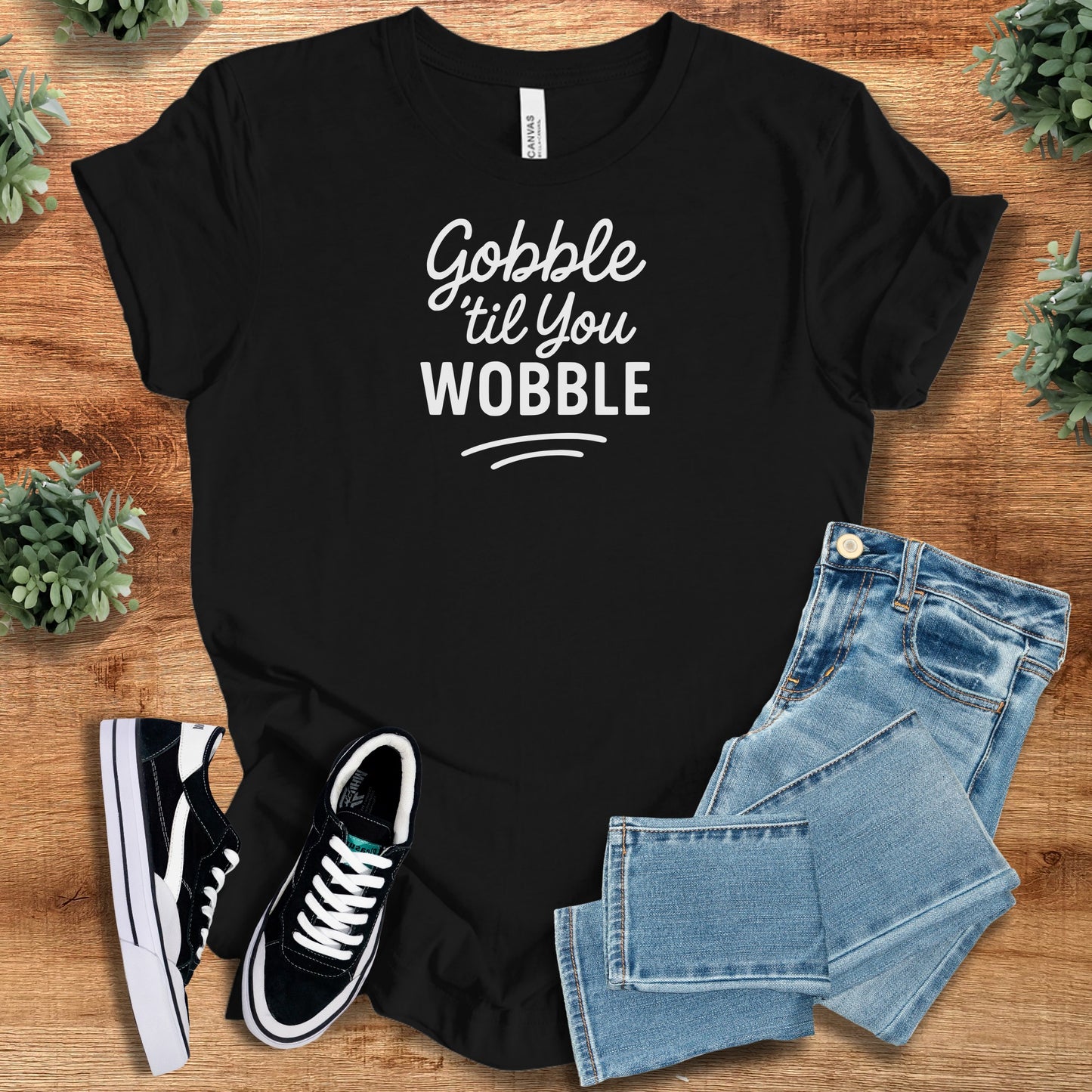 Thanksgiving Gobble til you Wobble Tee
