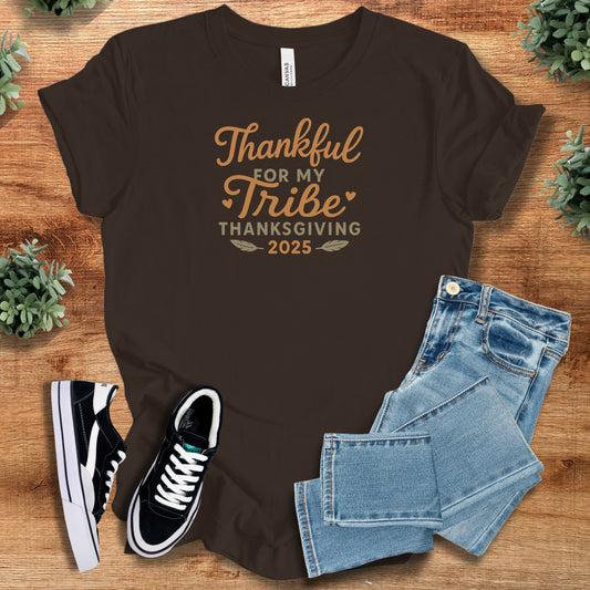 Thanksgiving 2025 - Thankful for my Tribe T-Shirt