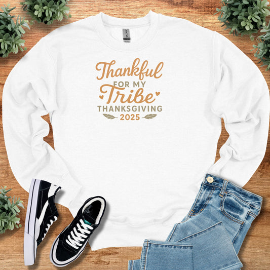 Thanksgiving 2025 Thankful for my Tribe - Crewneck