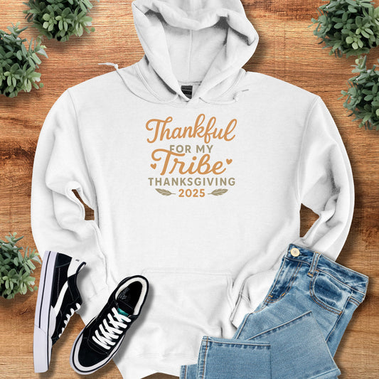 Thanksgiving 2025 Thankful for my Tribe - Hoodie