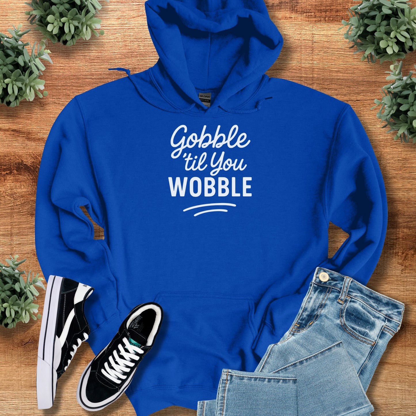 Gobble til you Wobble Thanksgiving Hoodie