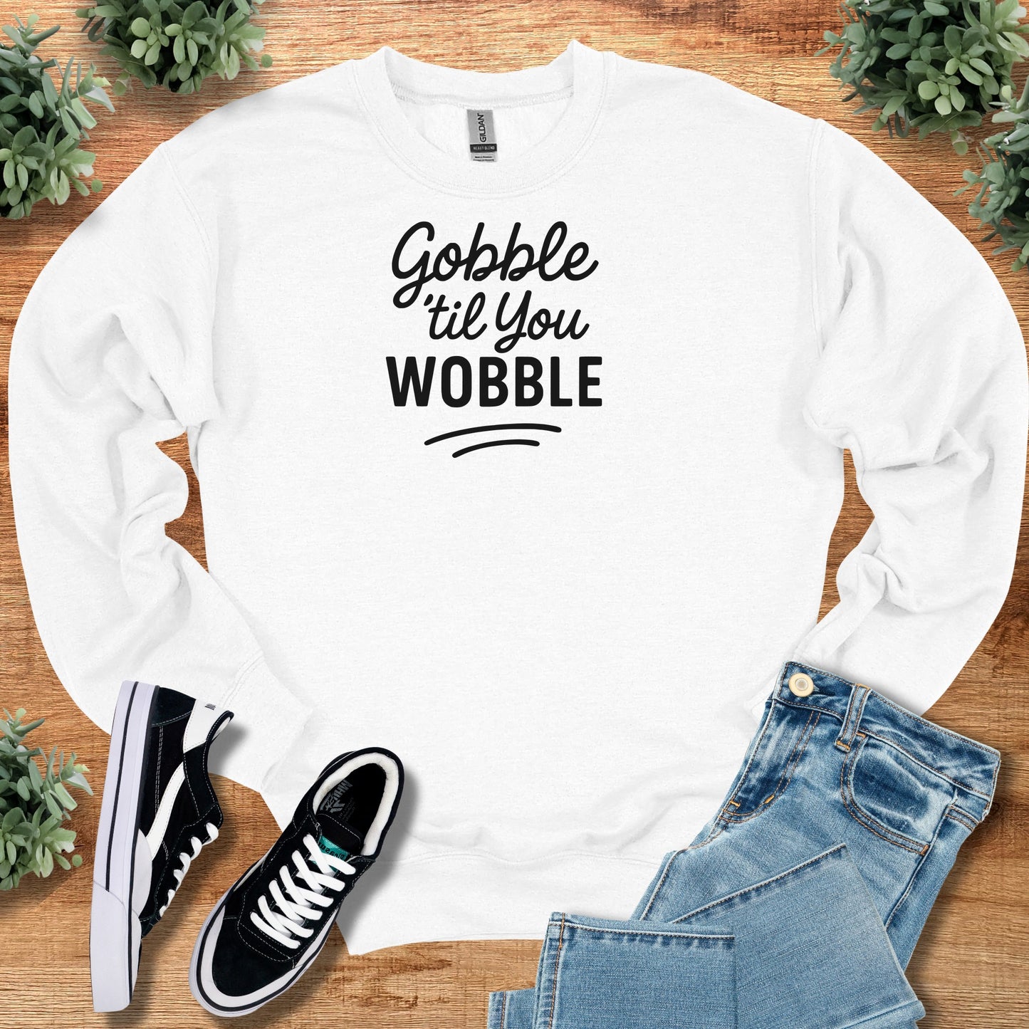 Thanksgiving Gobble til you Wobble - Crewneck