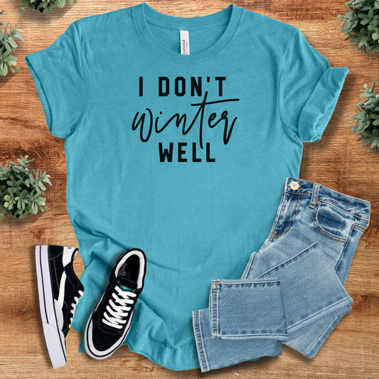 I Don't Winter Well  - Bella Canvas Cotton Casual Shirt
