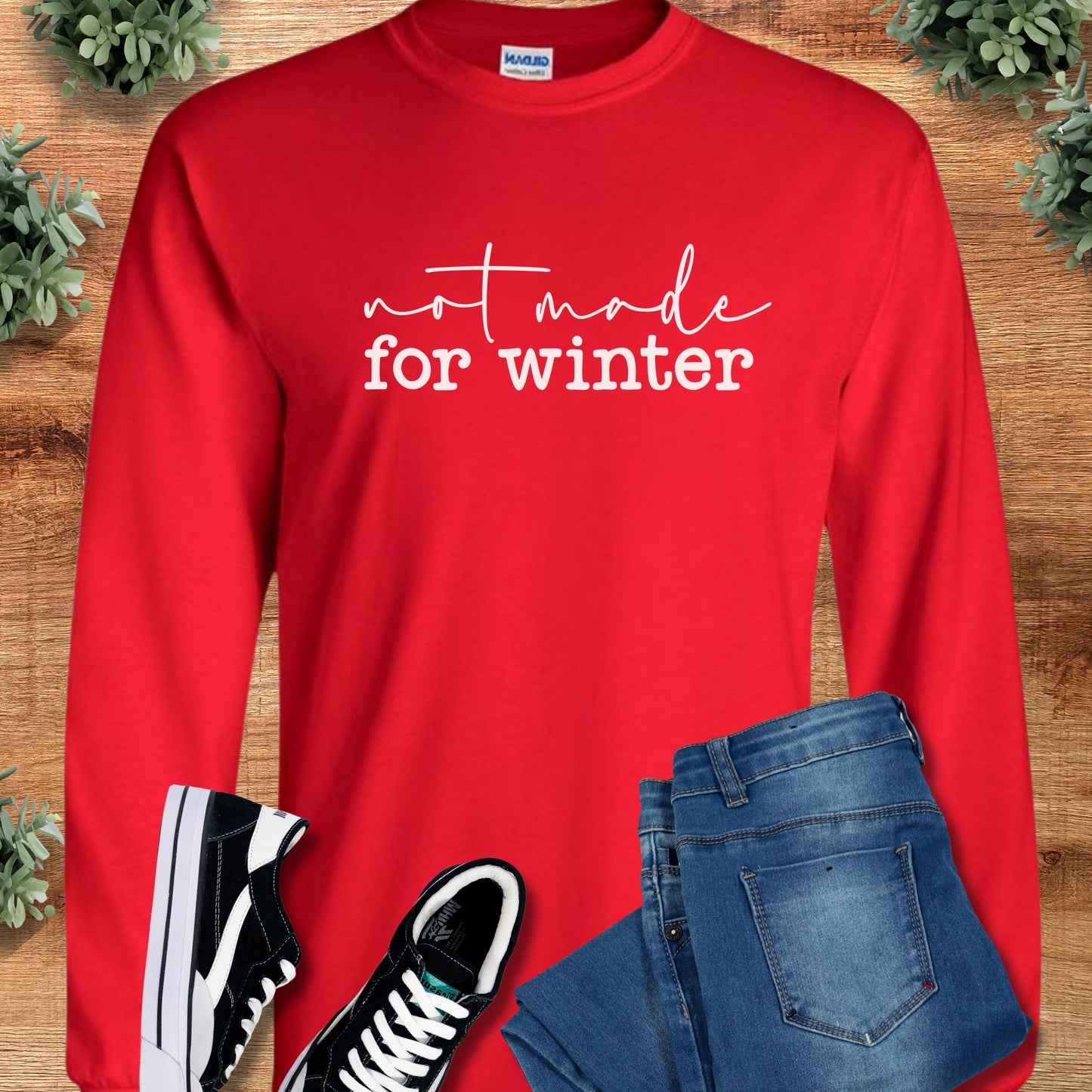 Not Made for Winter Long Sleeve Tee