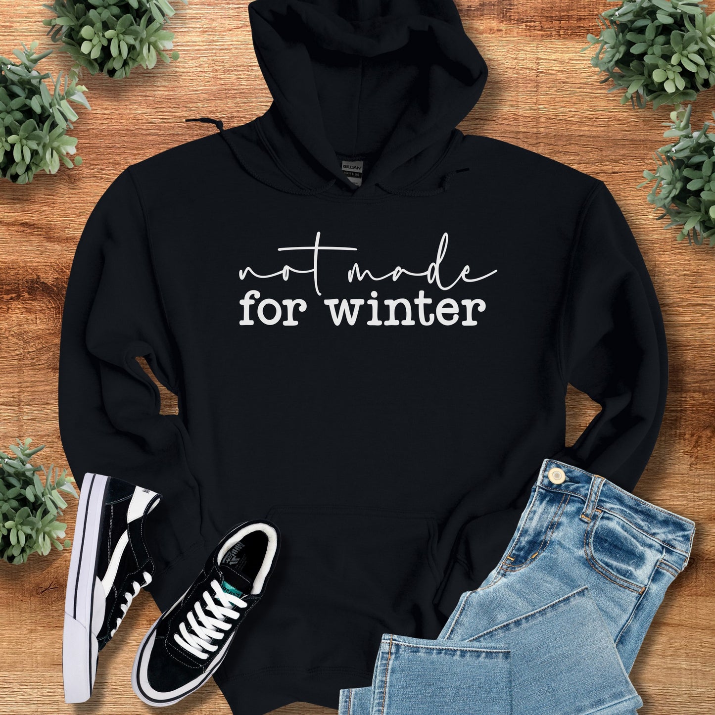 Not Made for Winter Hoodie