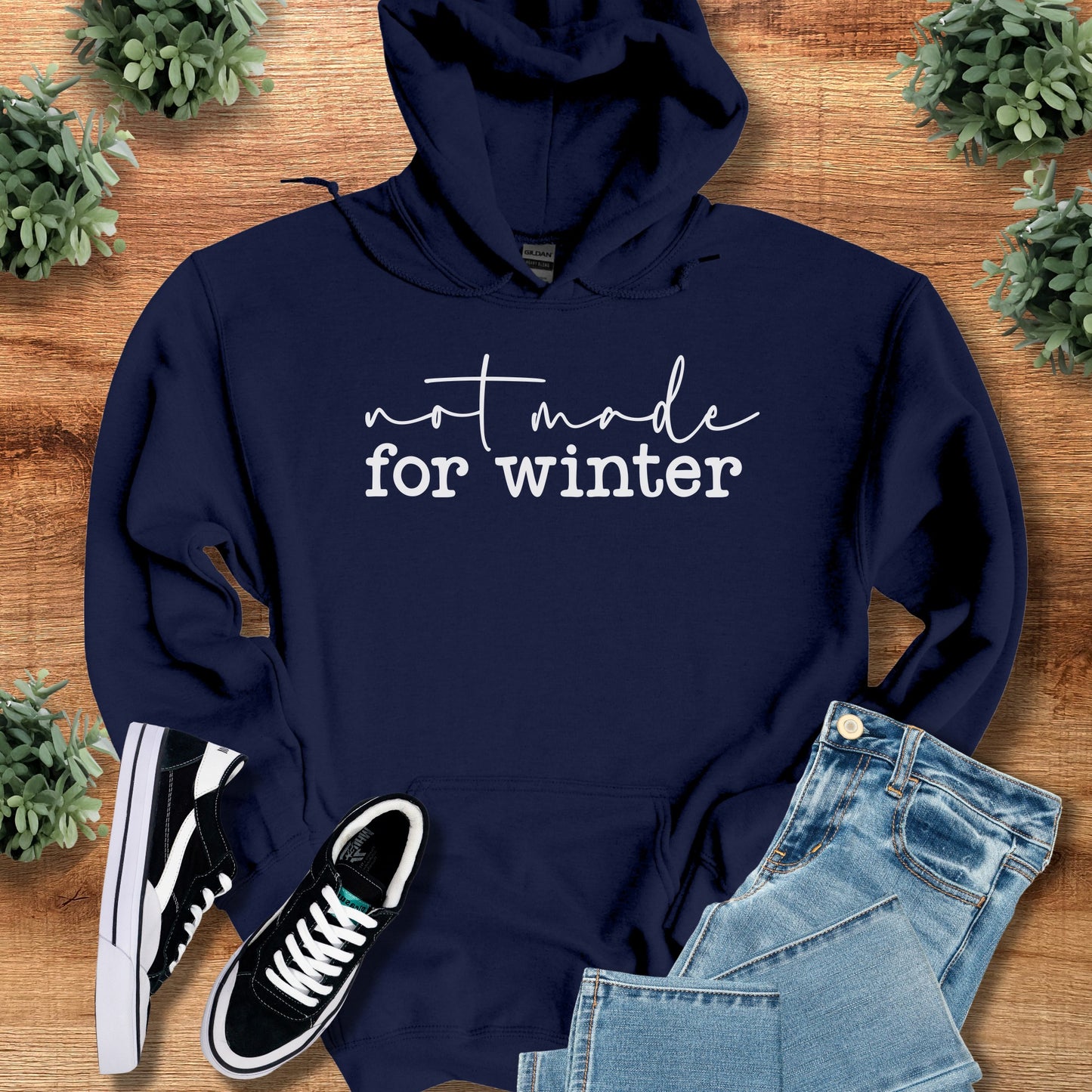 Not Made for Winter Hoodie