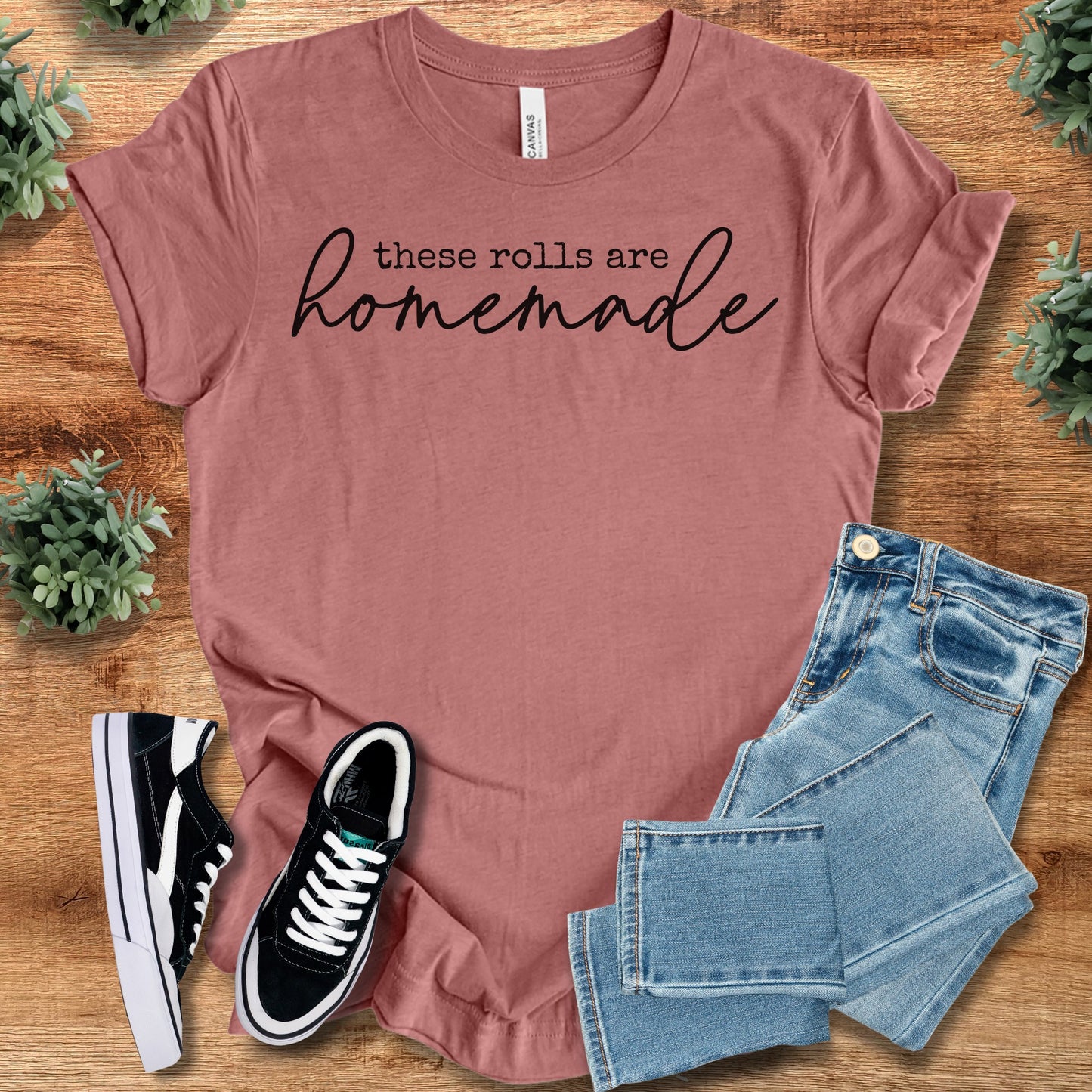 These Rolls are Homemade Bella Canvas Tee