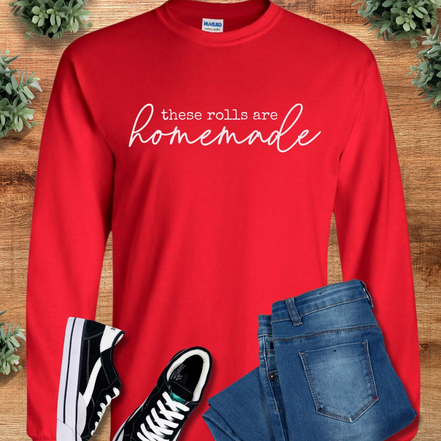 These Rolls are Homemade Long Sleeve Tee