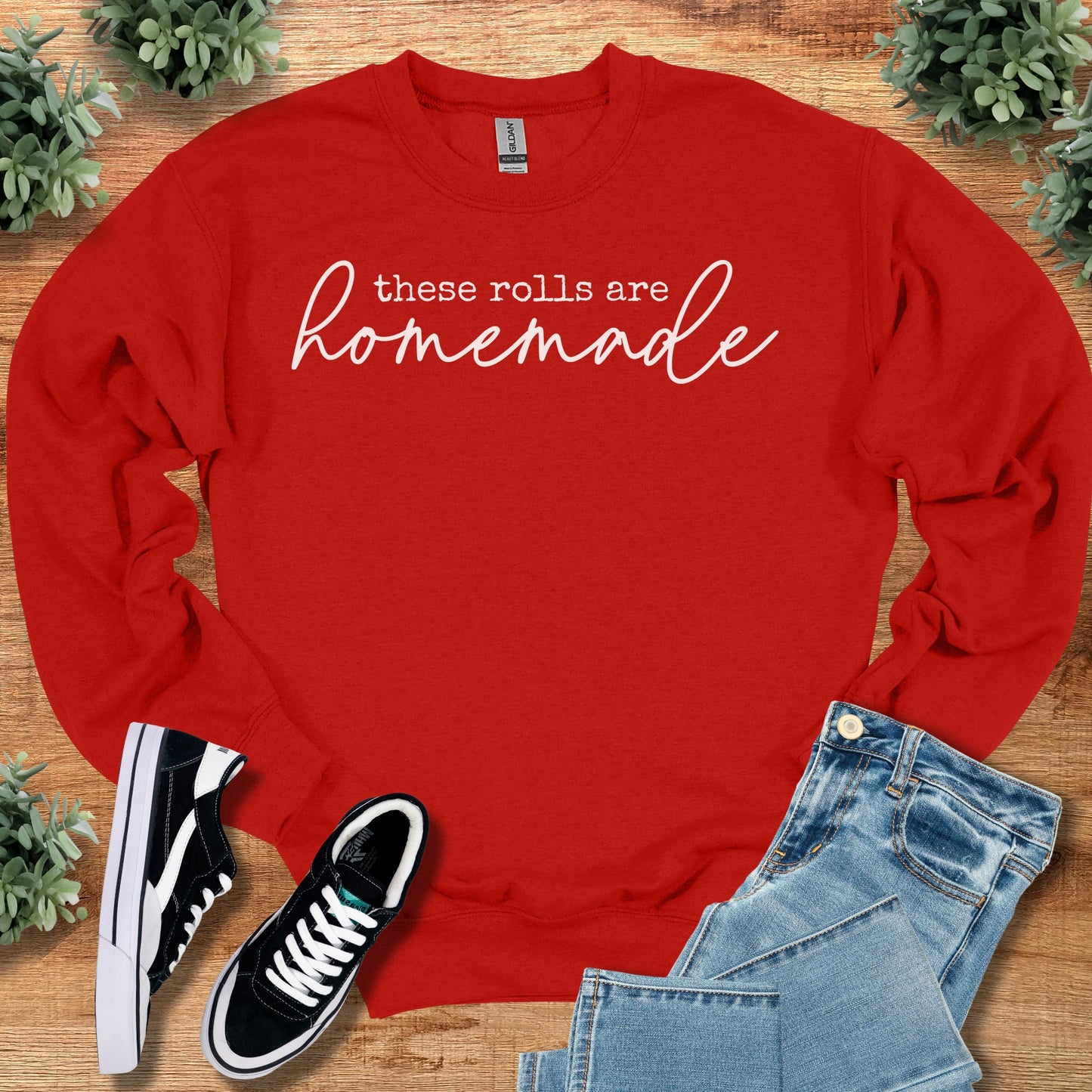 These Rolls are Homemade Sweatshirt