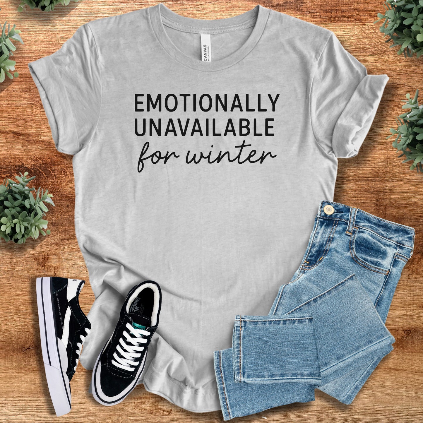Emotionally Unavailable this Winter Bella Canvas Tee