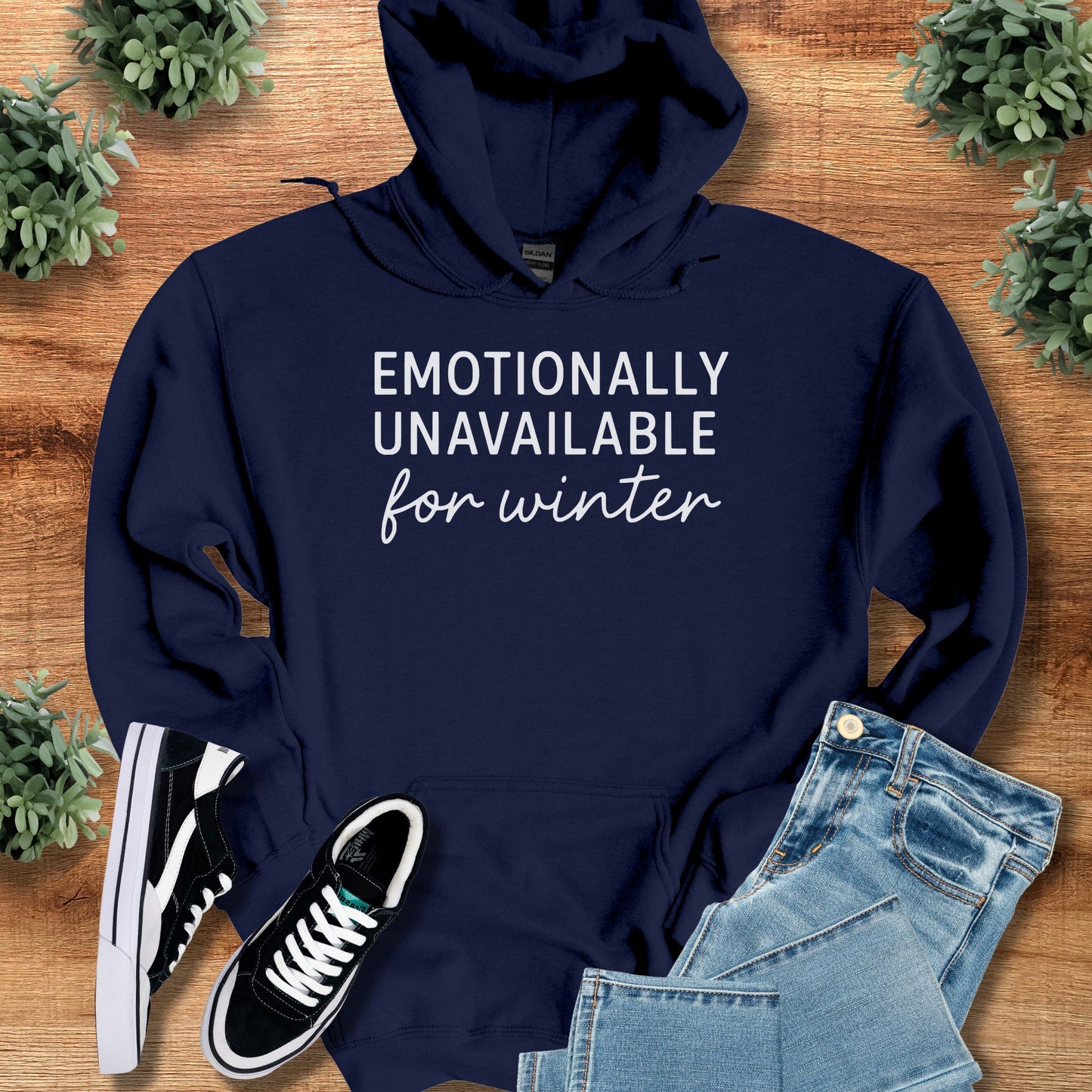 Emotionally Unavailable for Winter Hoodie