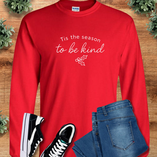 Tis the Season to be Kind Long Sleeve Tee