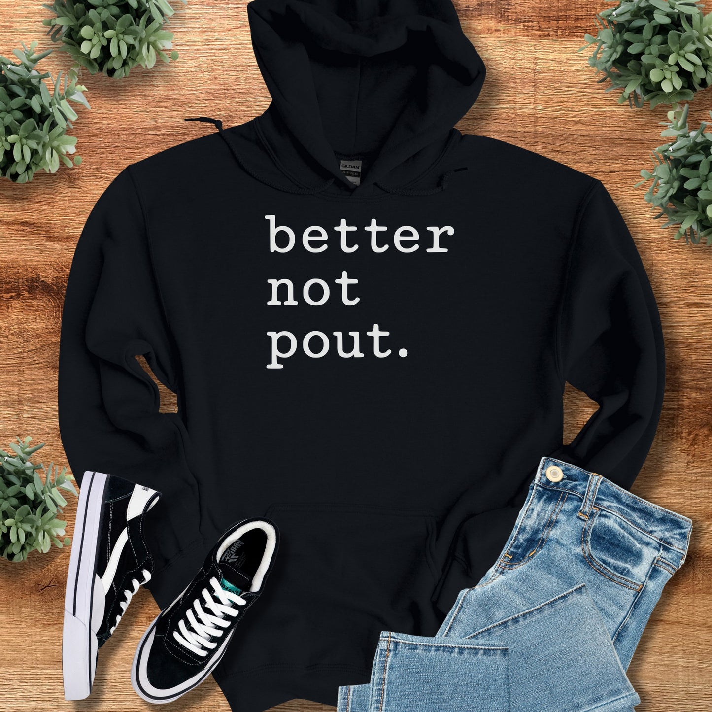 Better Not Pout. Hoodie