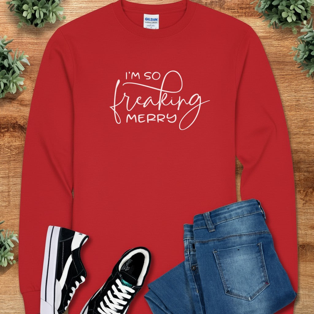I'm so Freaking Merry Long Sleeve Tee