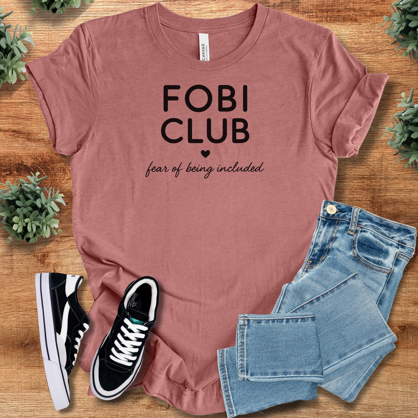 FOBI Club - Fear of Being Included Bella Canvas Tee