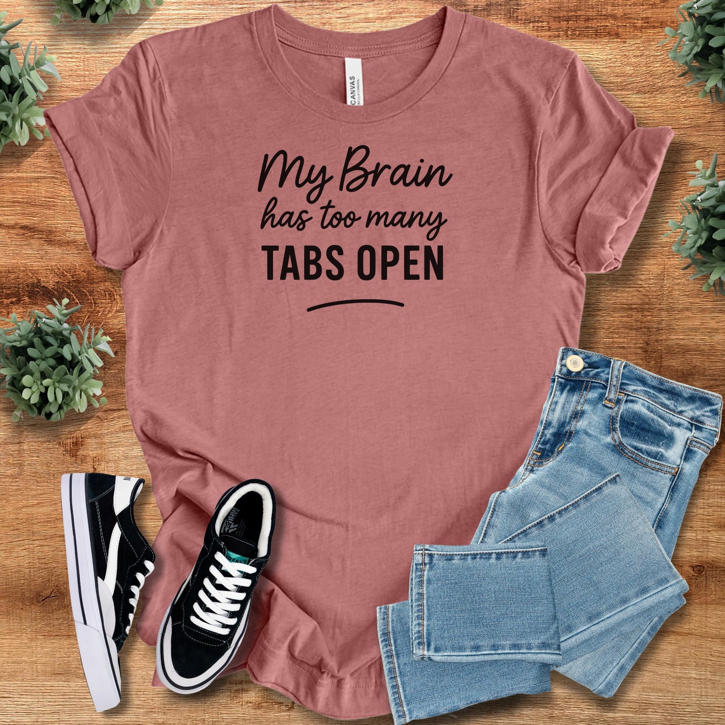 My Brain Has too Many Tabs Open Bella Canvas Tee