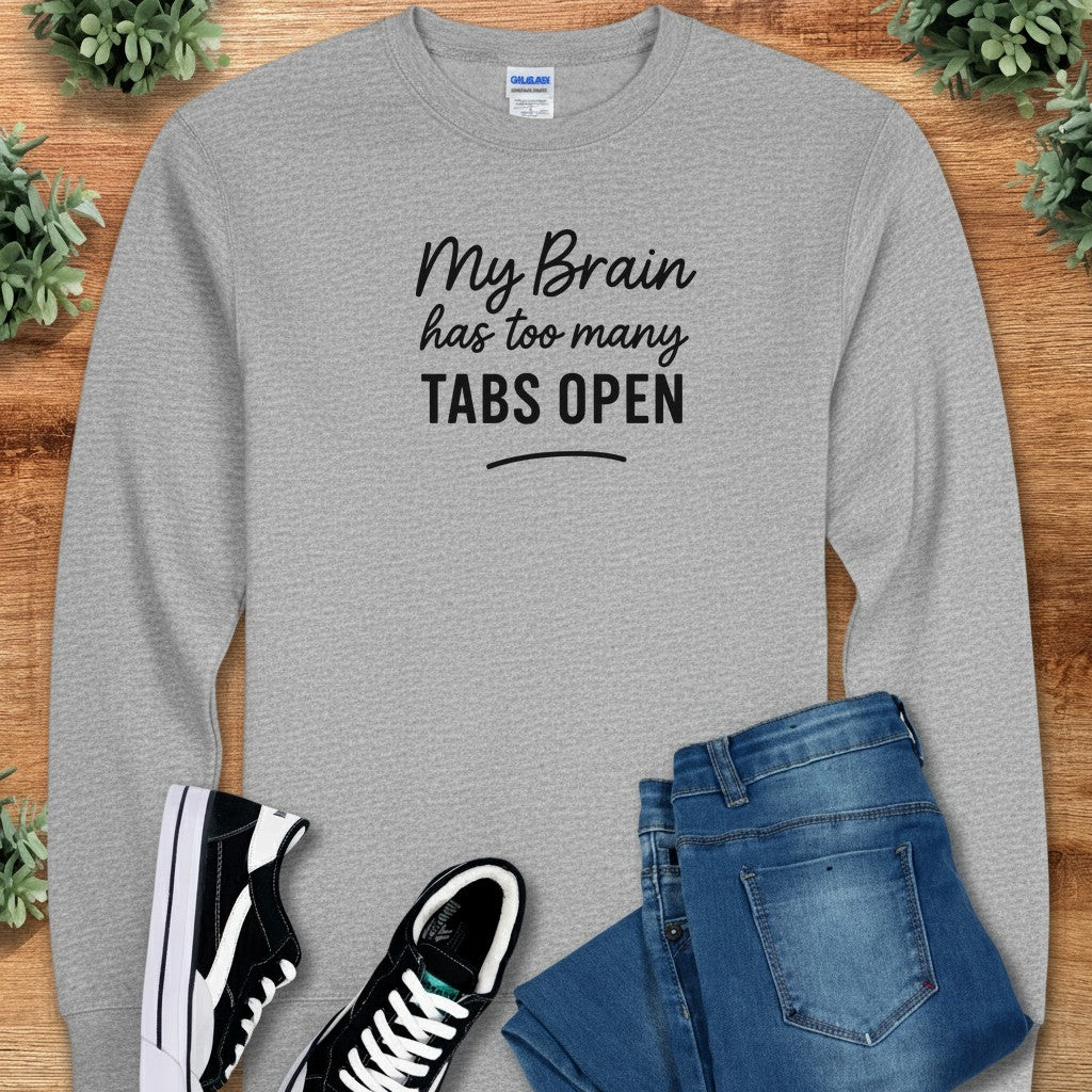 My Brain Has too Many Tabs Open Long Sleeve Tee