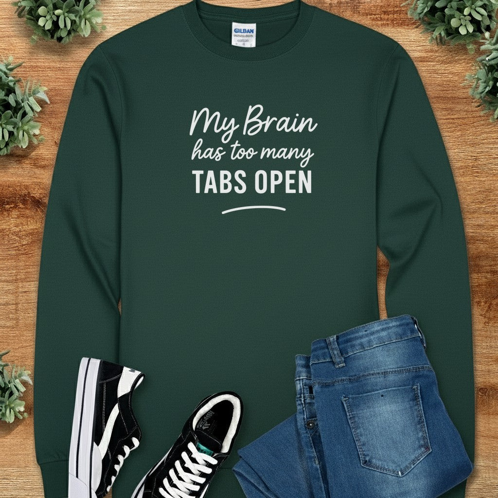 My Brain Has too Many Tabs Open Long Sleeve Tee