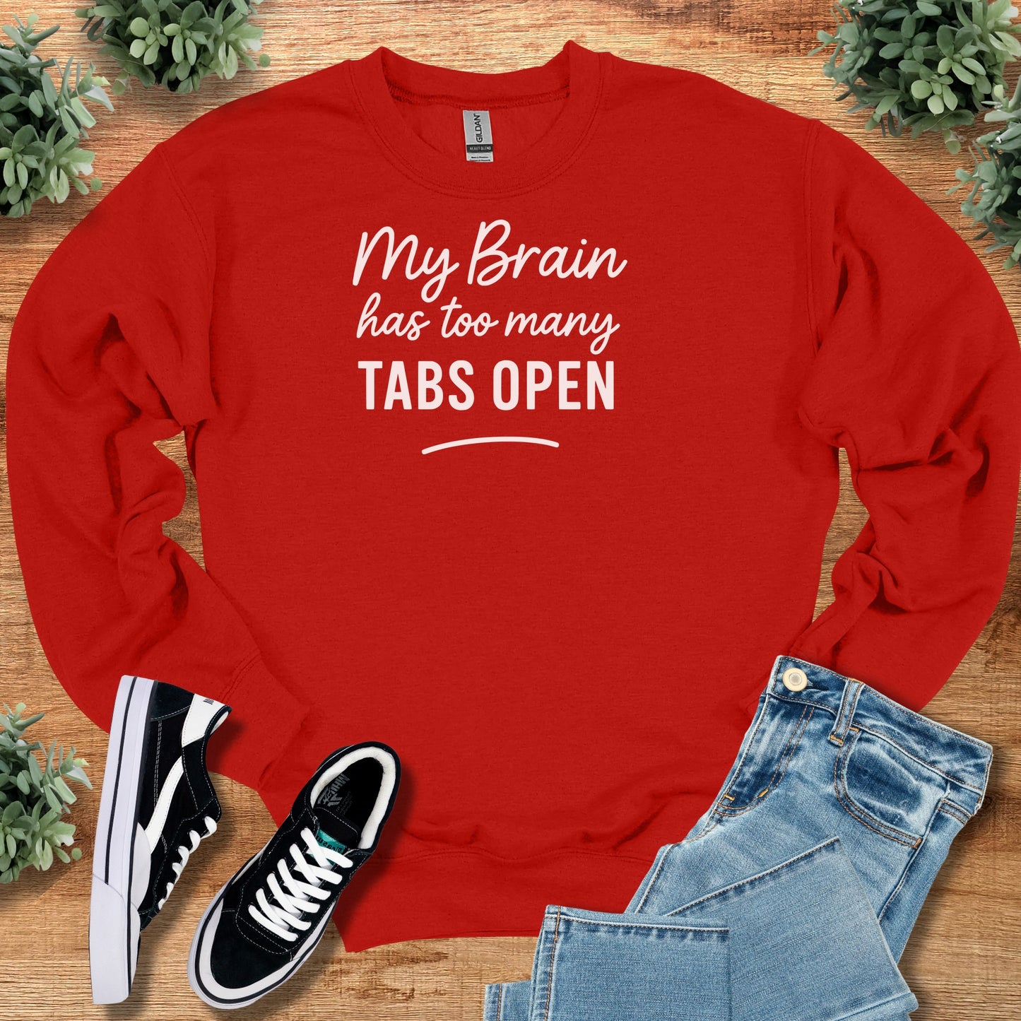 My Brain Has too Many Tabs Open Sweatshirt