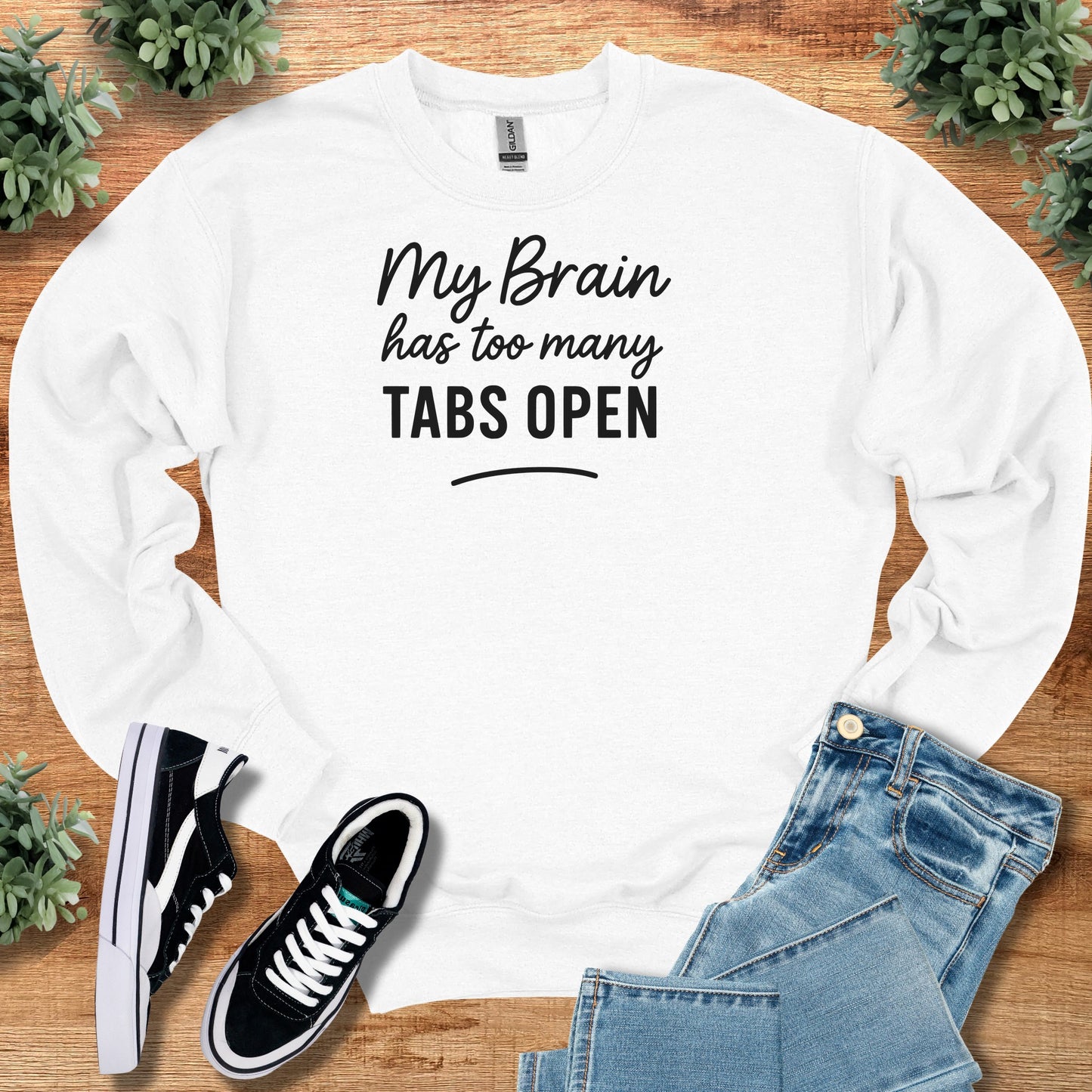 My Brain Has too Many Tabs Open Sweatshirt