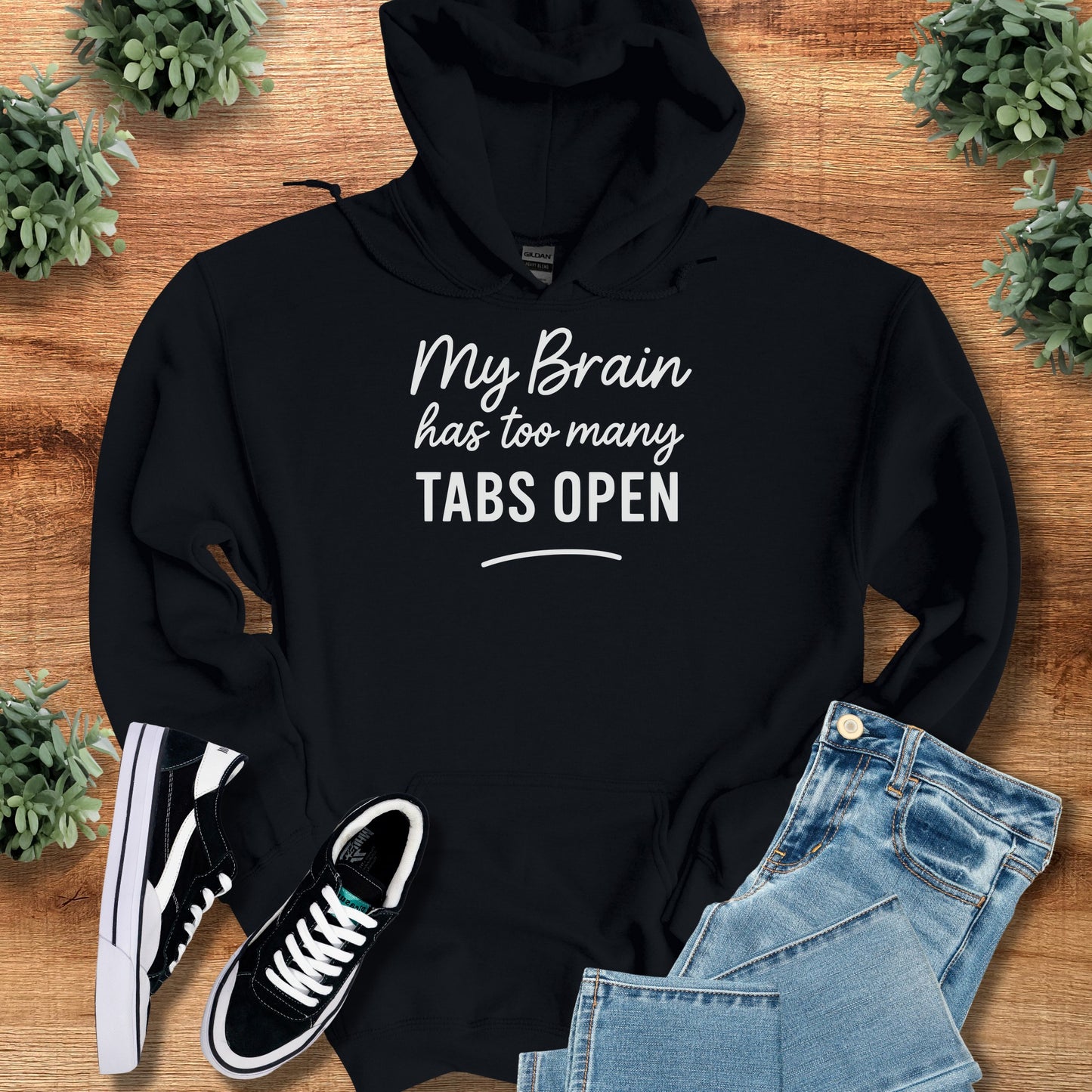 My Brain Has too Many Tabs Open Hoodie