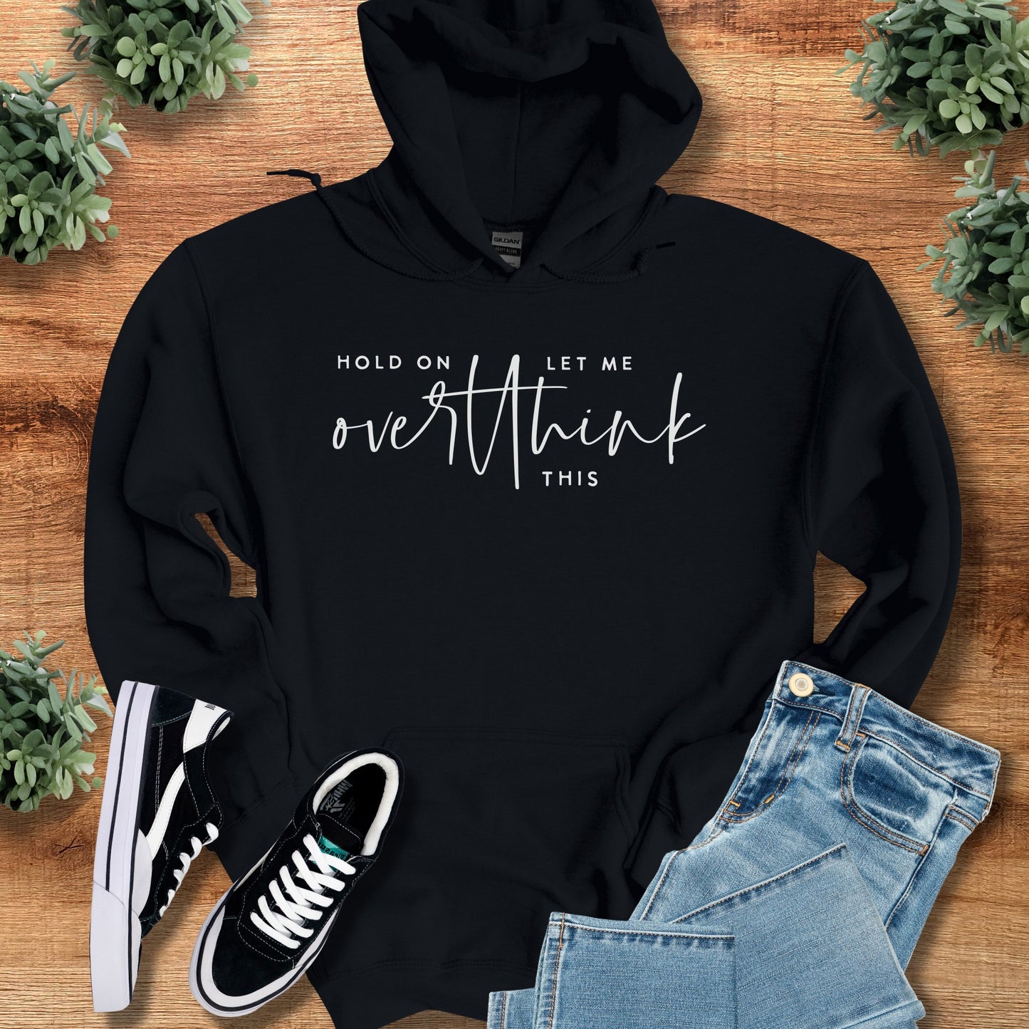 Hold on Let Me Overthink This Hoodie