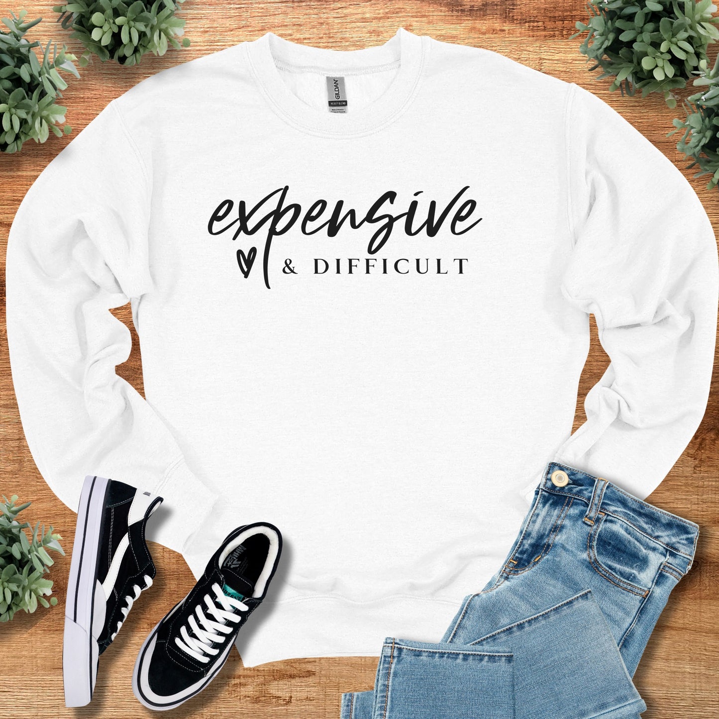 Expensive and Difficult Sweatshirt