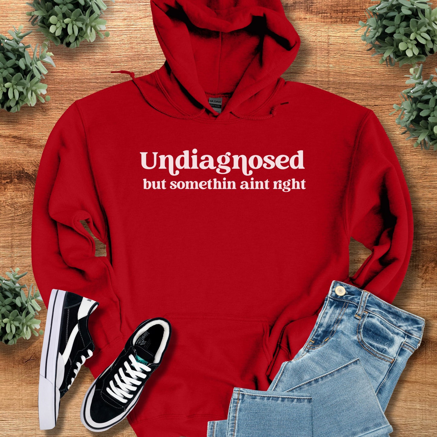 Undiagnosed but Somethin Ain't Right Hoodie