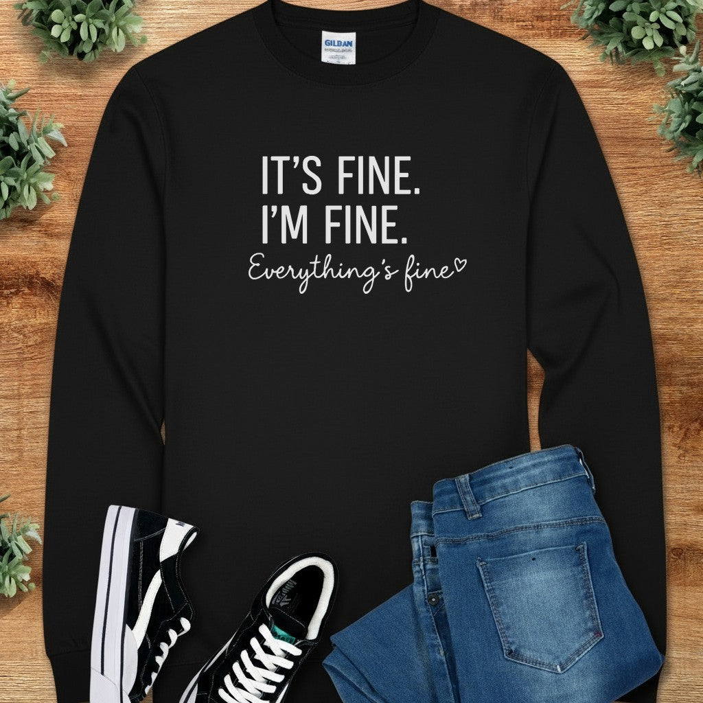 It's Fine I'm Fine Everything's Fine Long Sleeve Tee