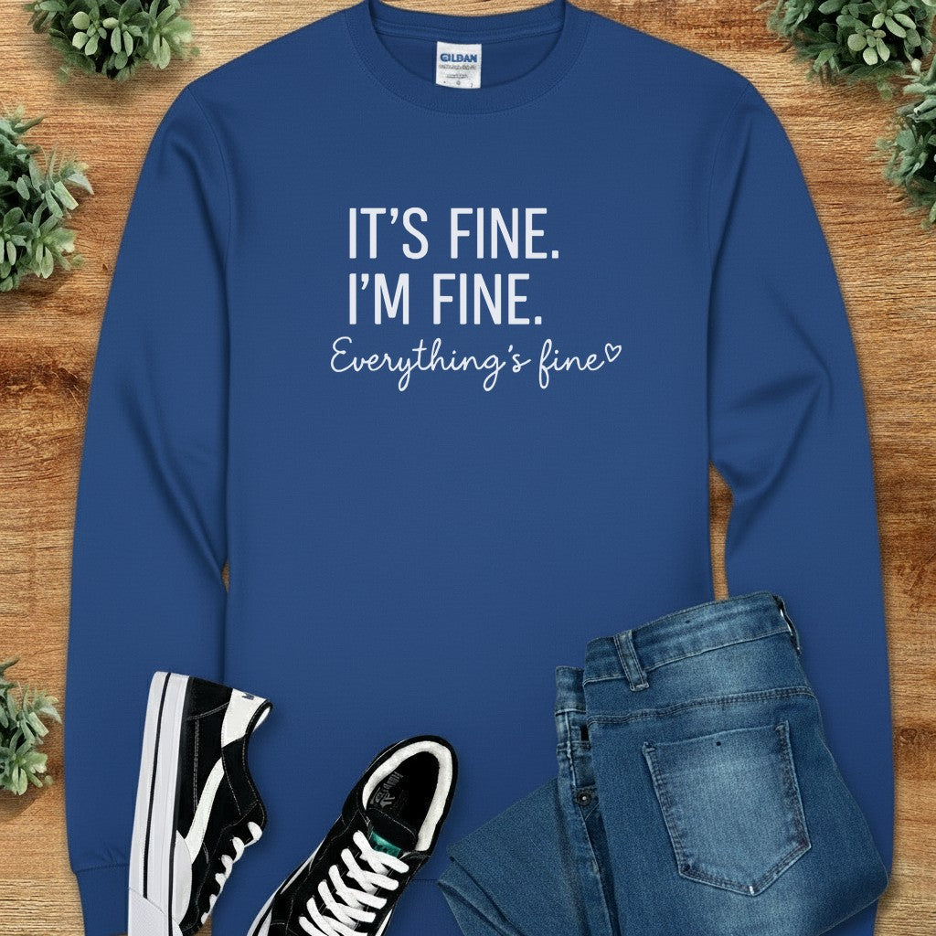 It's Fine I'm Fine Everything's Fine Long Sleeve Tee